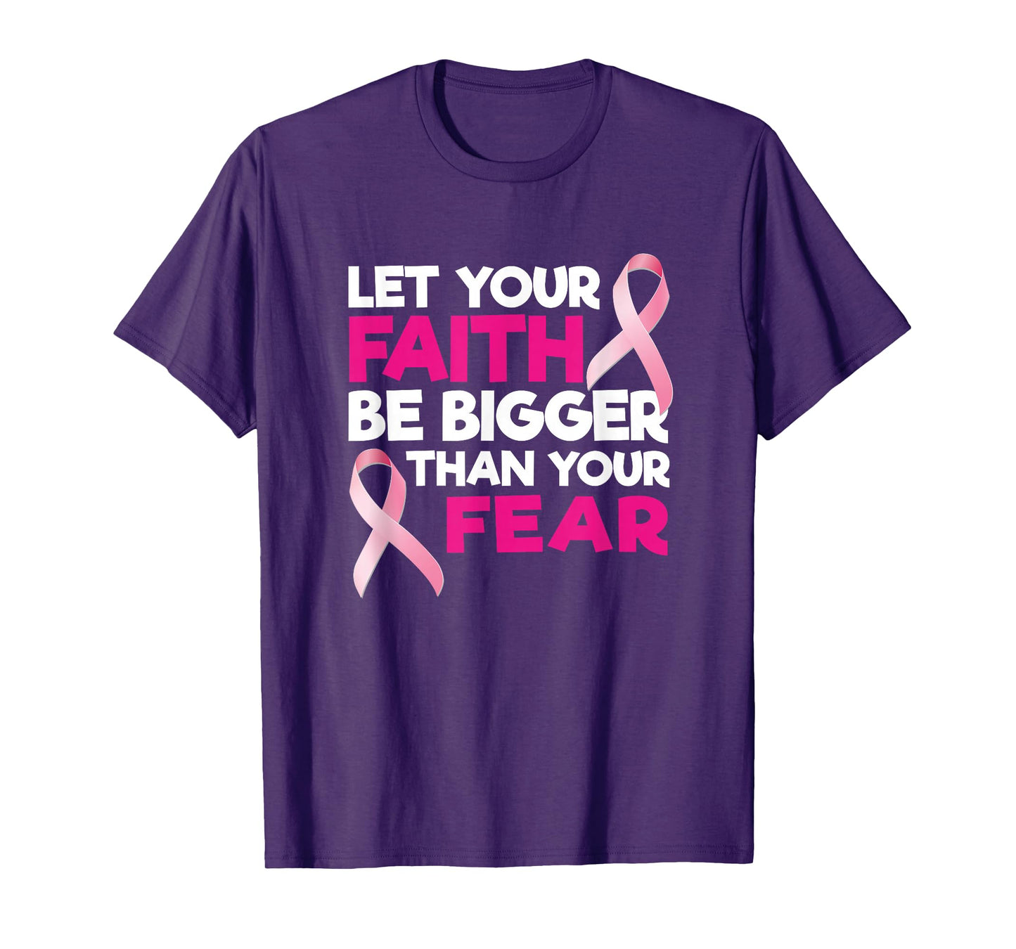 Faith Over Fear Pink Ribbon Breast Cancer Support T-Shirt