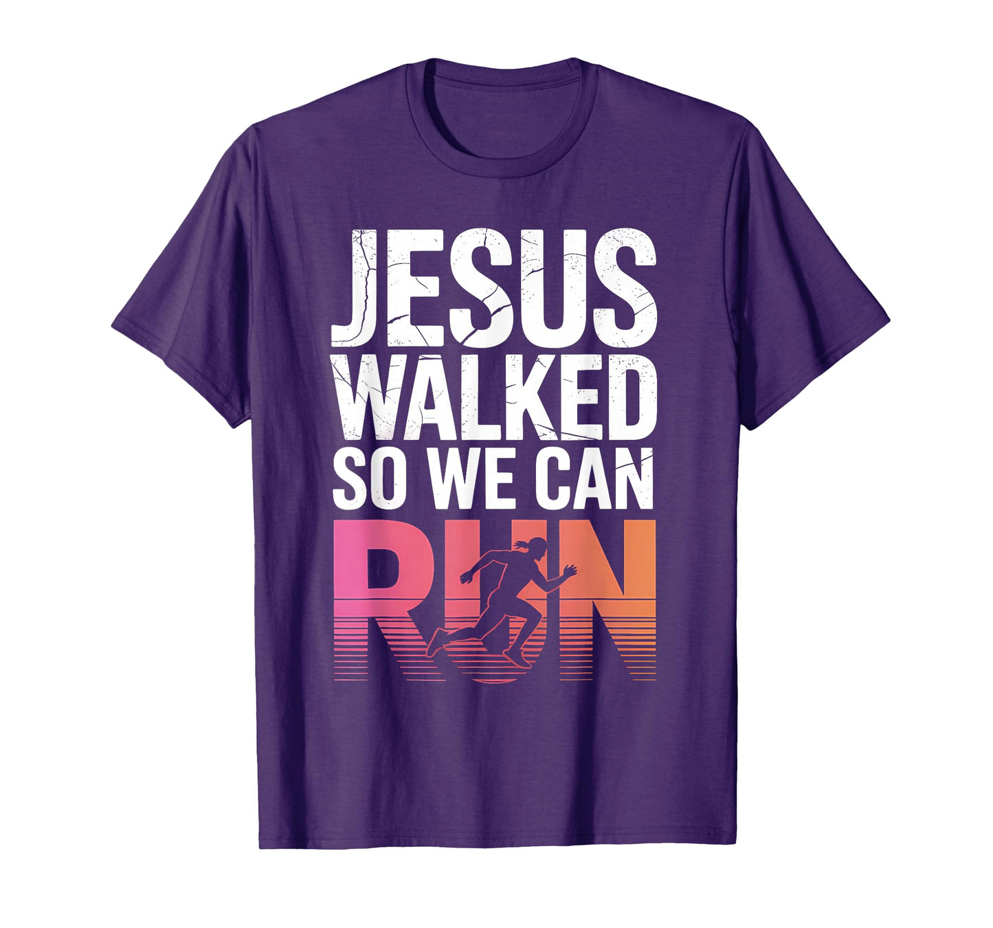 Jesus Walked So We Can Run Christian Workout Running T-Shirt