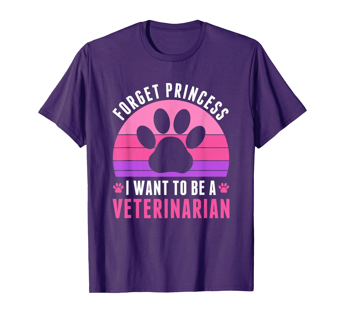 I Want To Be a Veterinarian Future Veterinarian Girls Women T-Shirt