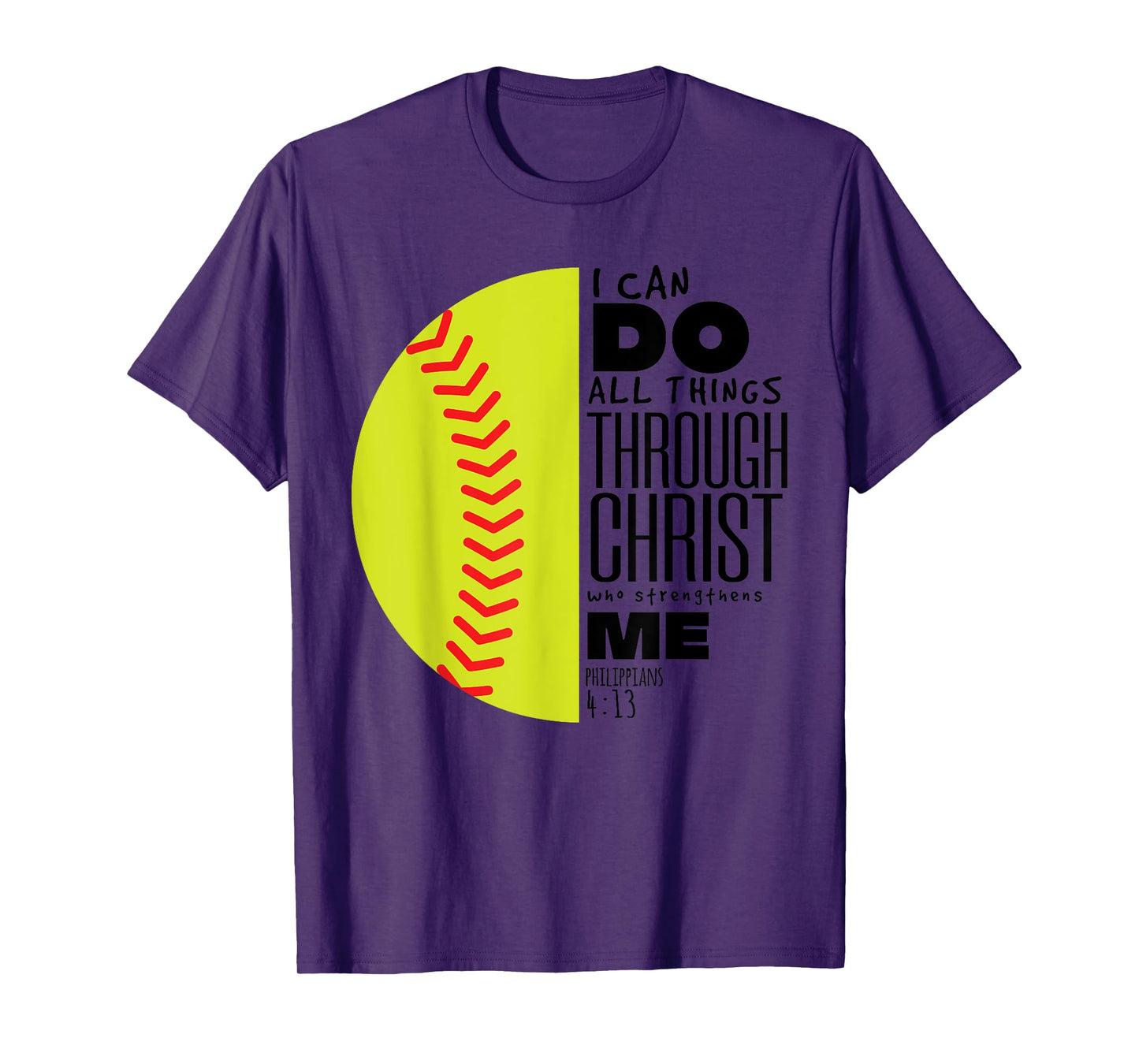 Philippians 4:13 Christian Softball Funny Bible Verse Gift T-Shirt