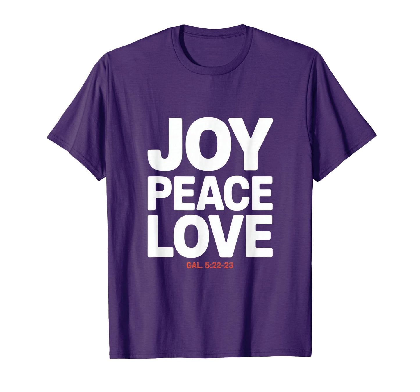 Joy Peace Love Gal 5 22 23 Fruit of The Spirit T-Shirt