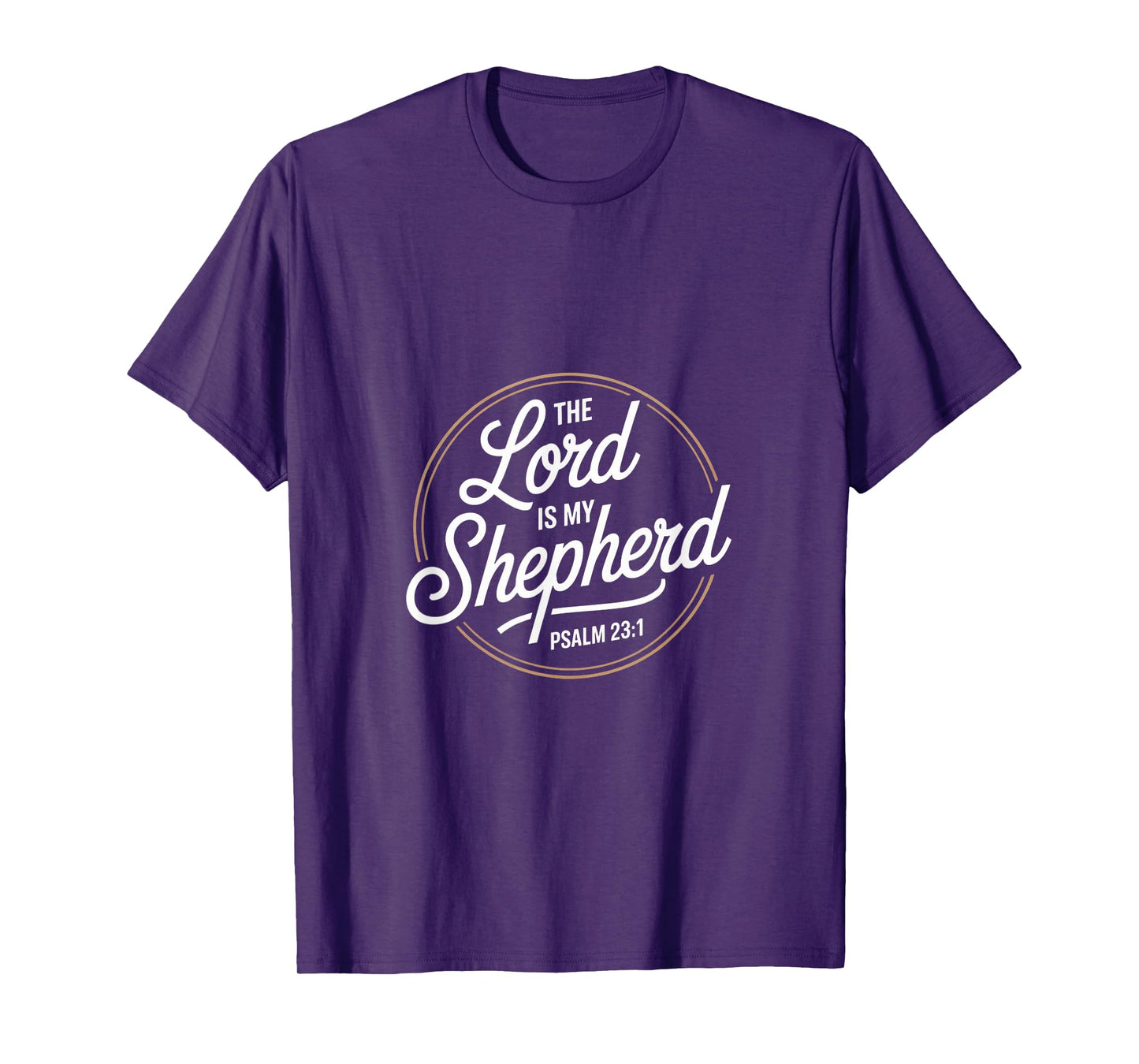 The Lord is My Shepherd Psalm 23 1 Christian Faith T-Shirt