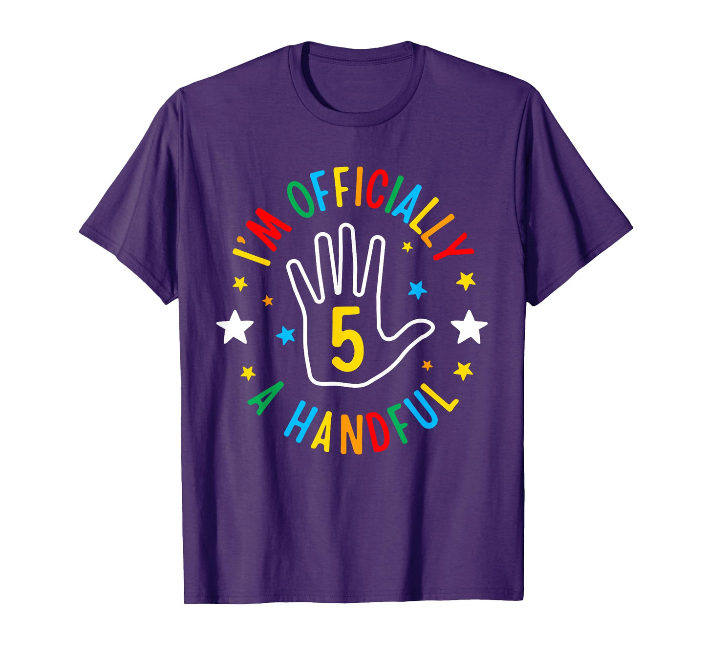 I'm Officially A handful Funny 5th Birthday 5 Year Old Hand T-Shirt