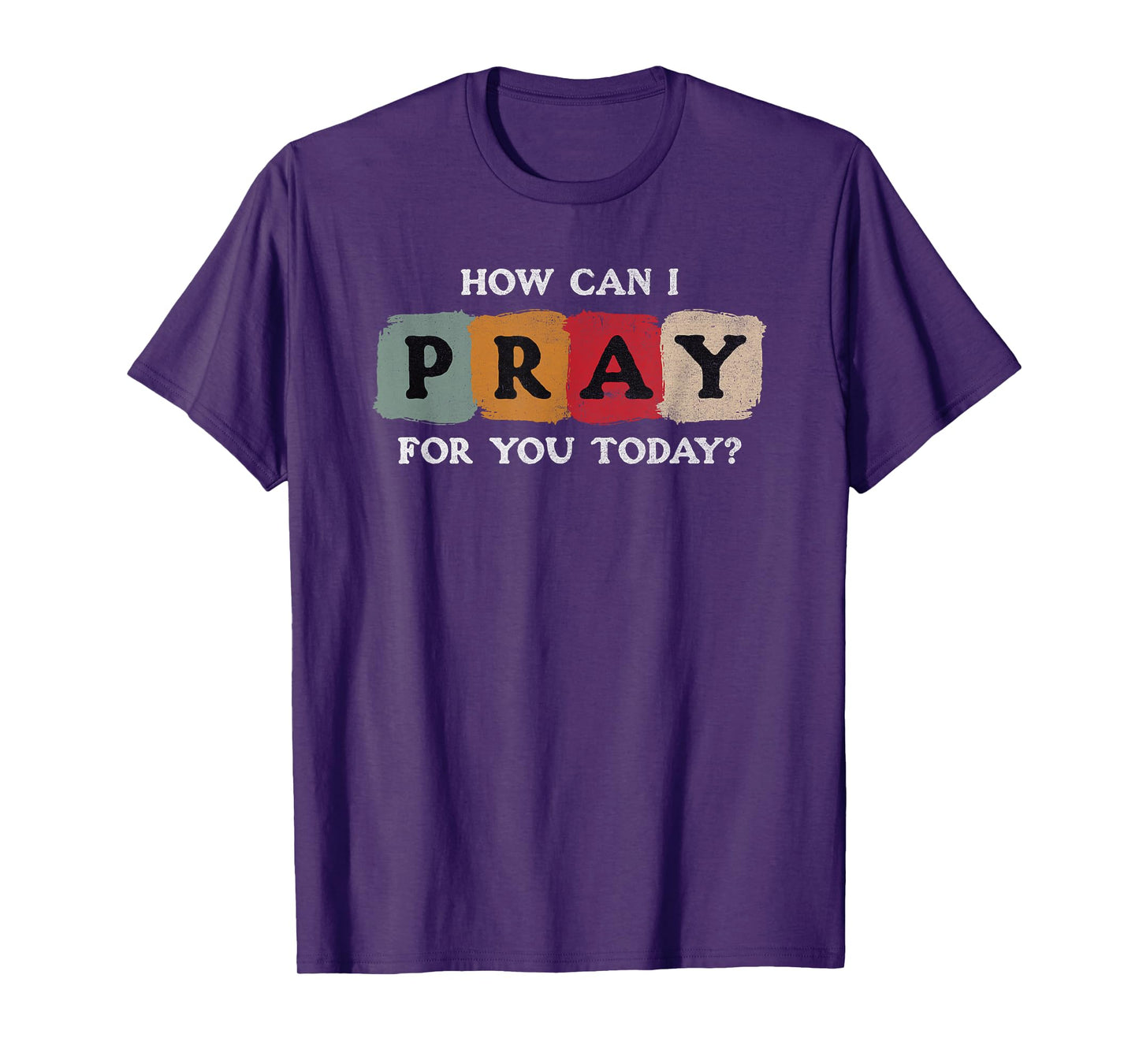 How Can I Pray for You Today Vintage Christian T-Shirt