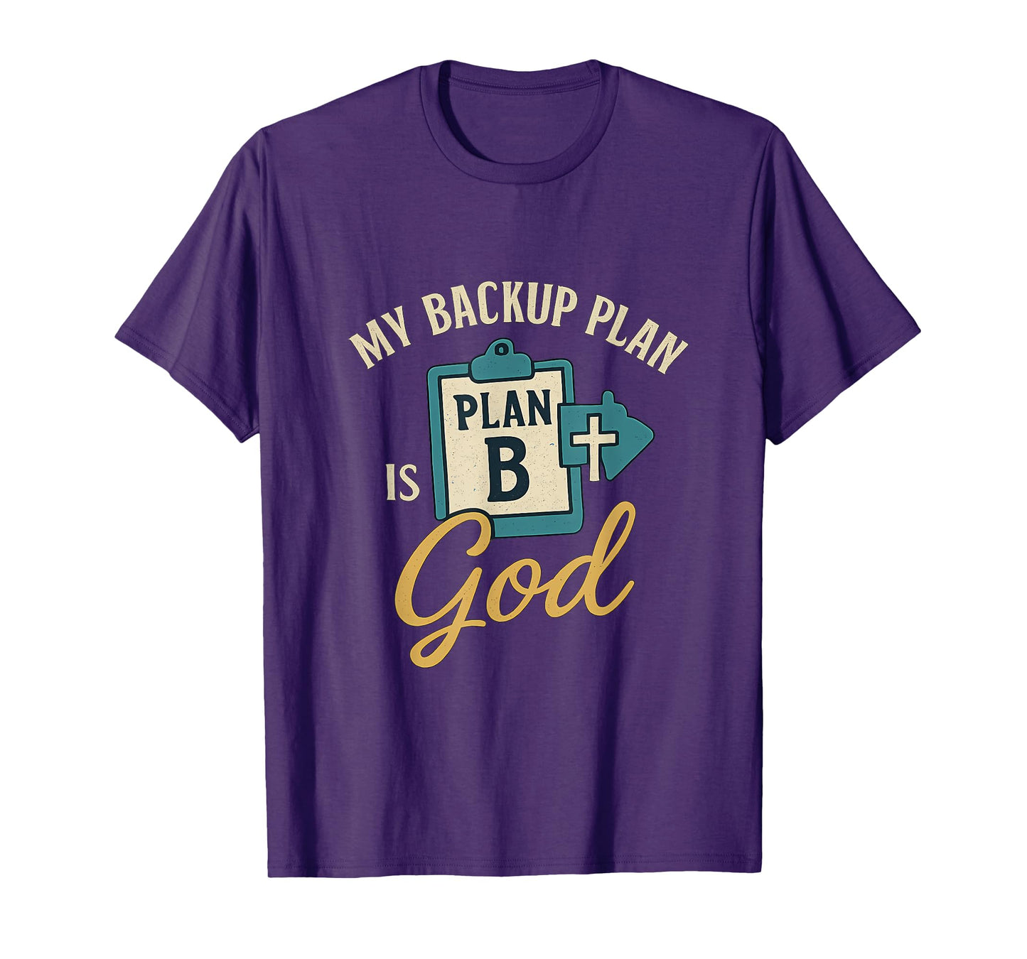 My Backup Plan is God Vintage Faith Graphic Art T-Shirt