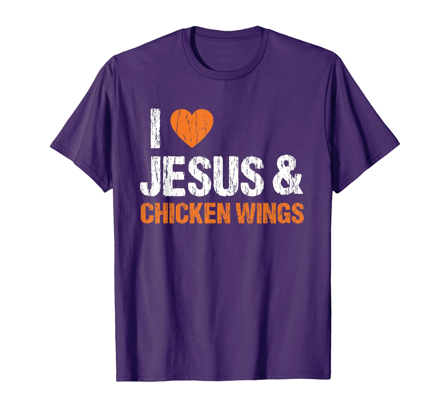 I Love Chicken Wings & Jesus Funny Food Eating Lover Foodie T-Shirt