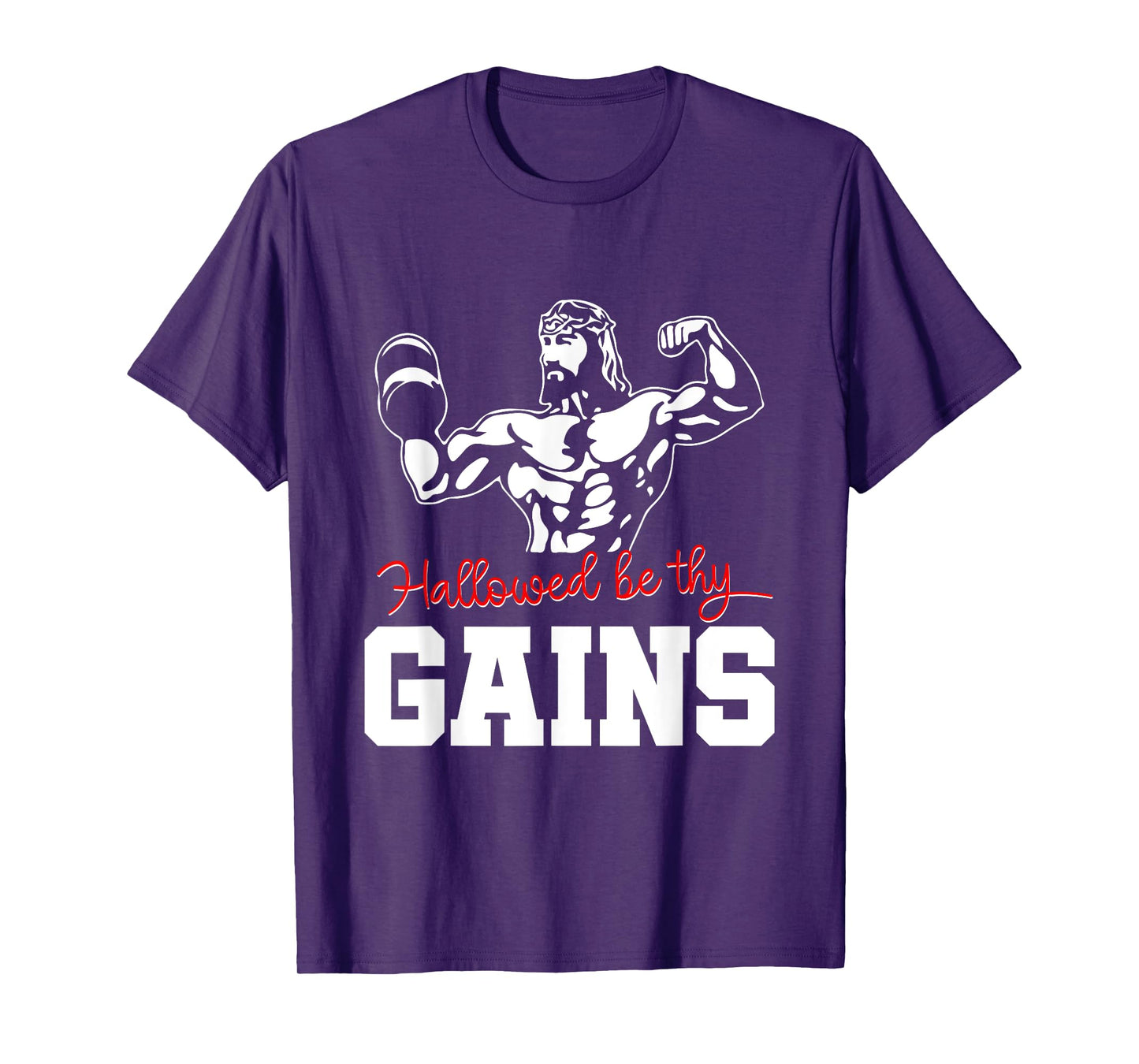 Weight Lifting Bodybuilding Hallowed Be Thy Gains Jesus T-Shirt