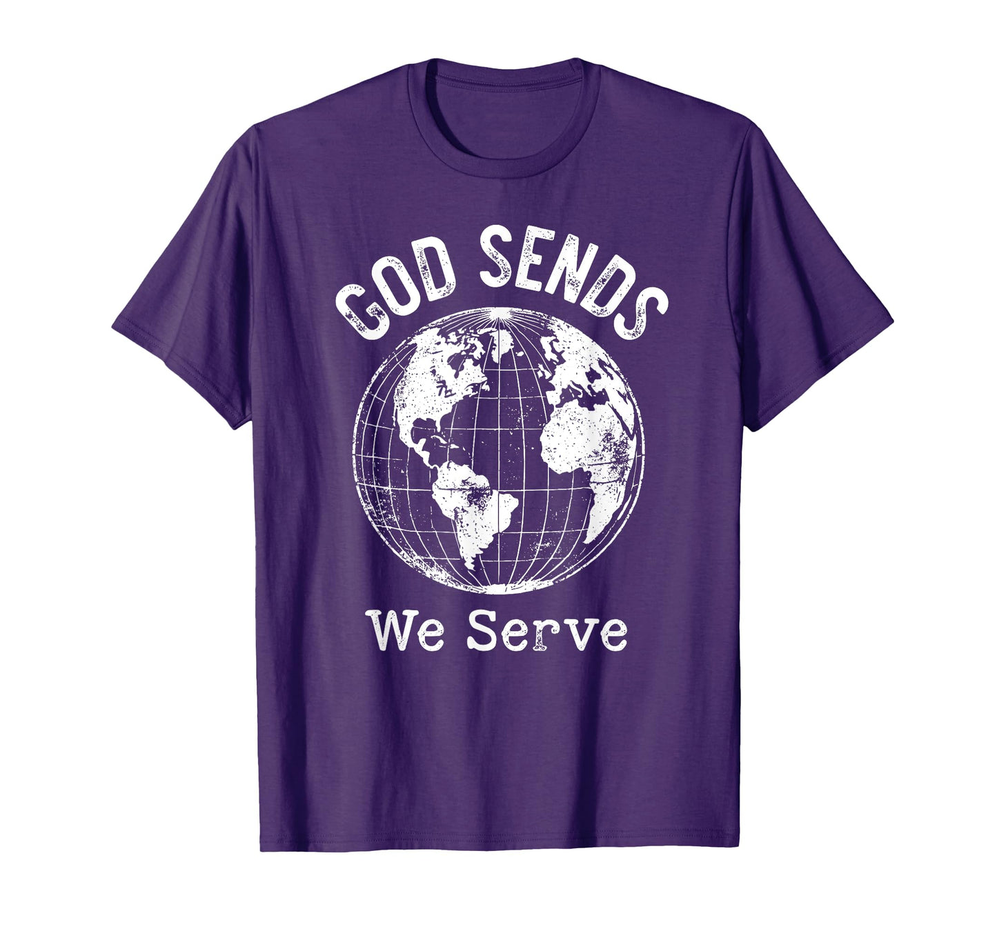 God Sends We Serve Christian Missionary Faith Missions Trips T-Shirt