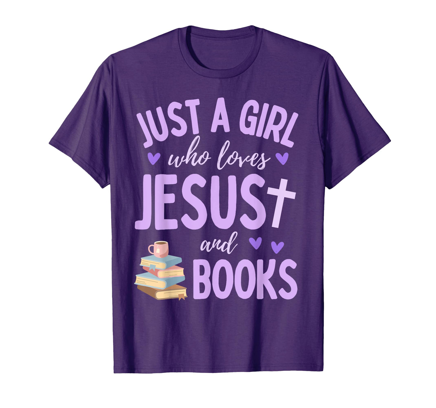 Just A Girl Who Loves Jesus and Books Reading Cute Faith T-Shirt