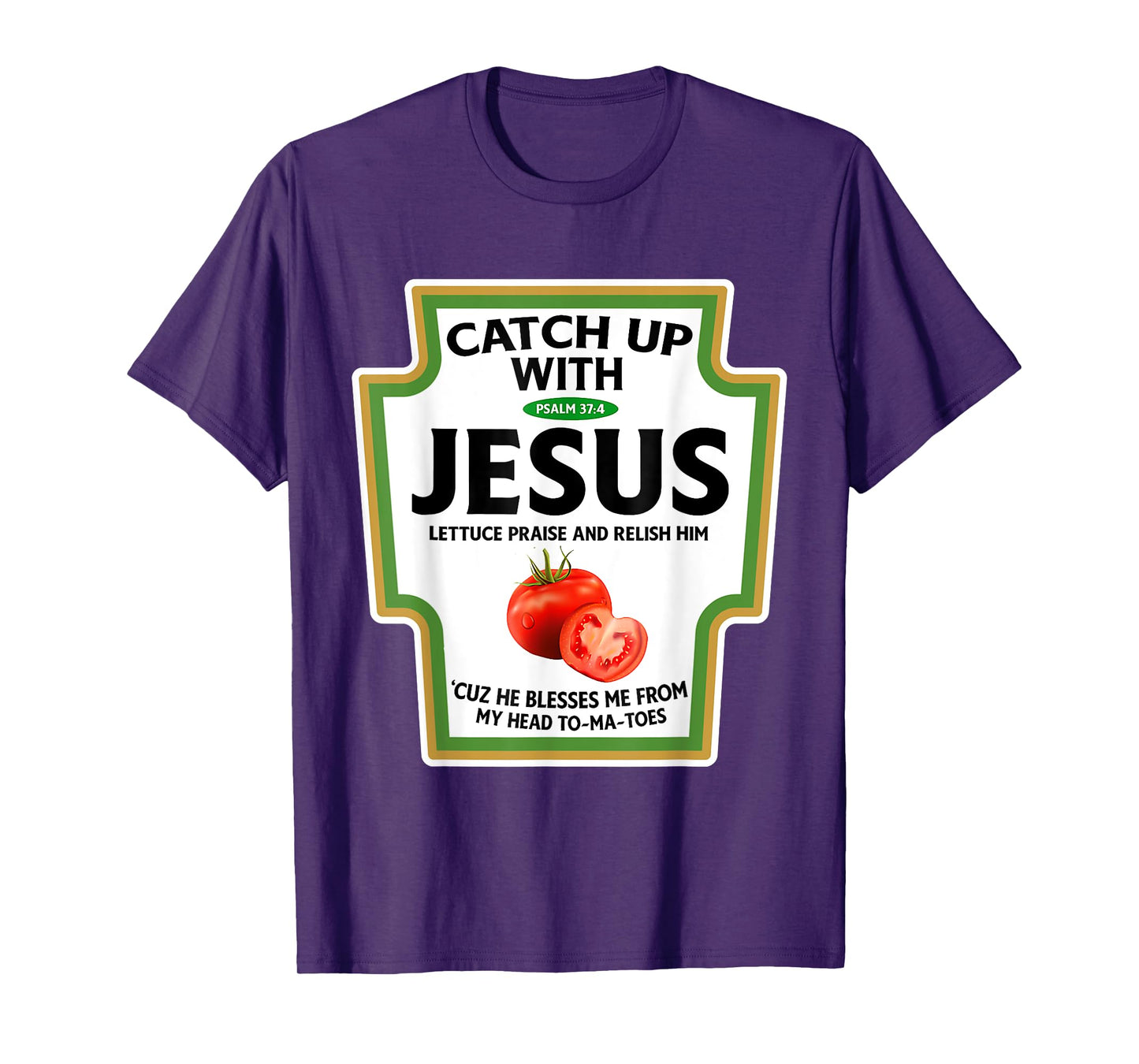 Christian Catch Up With Jesus T-Shirt