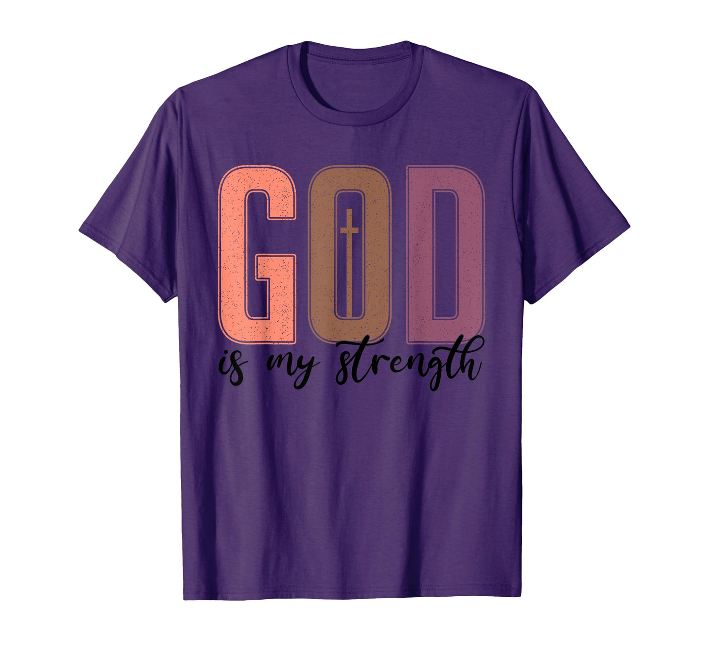 God is My Strength Christian Faith - Bible Verse Religious T-Shirt