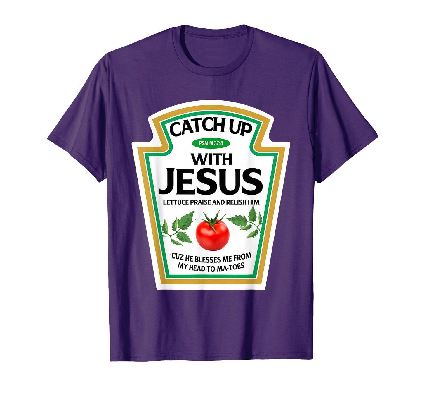 Catch Up with Jesus Ketchup Christian Family Matching T-Shirt