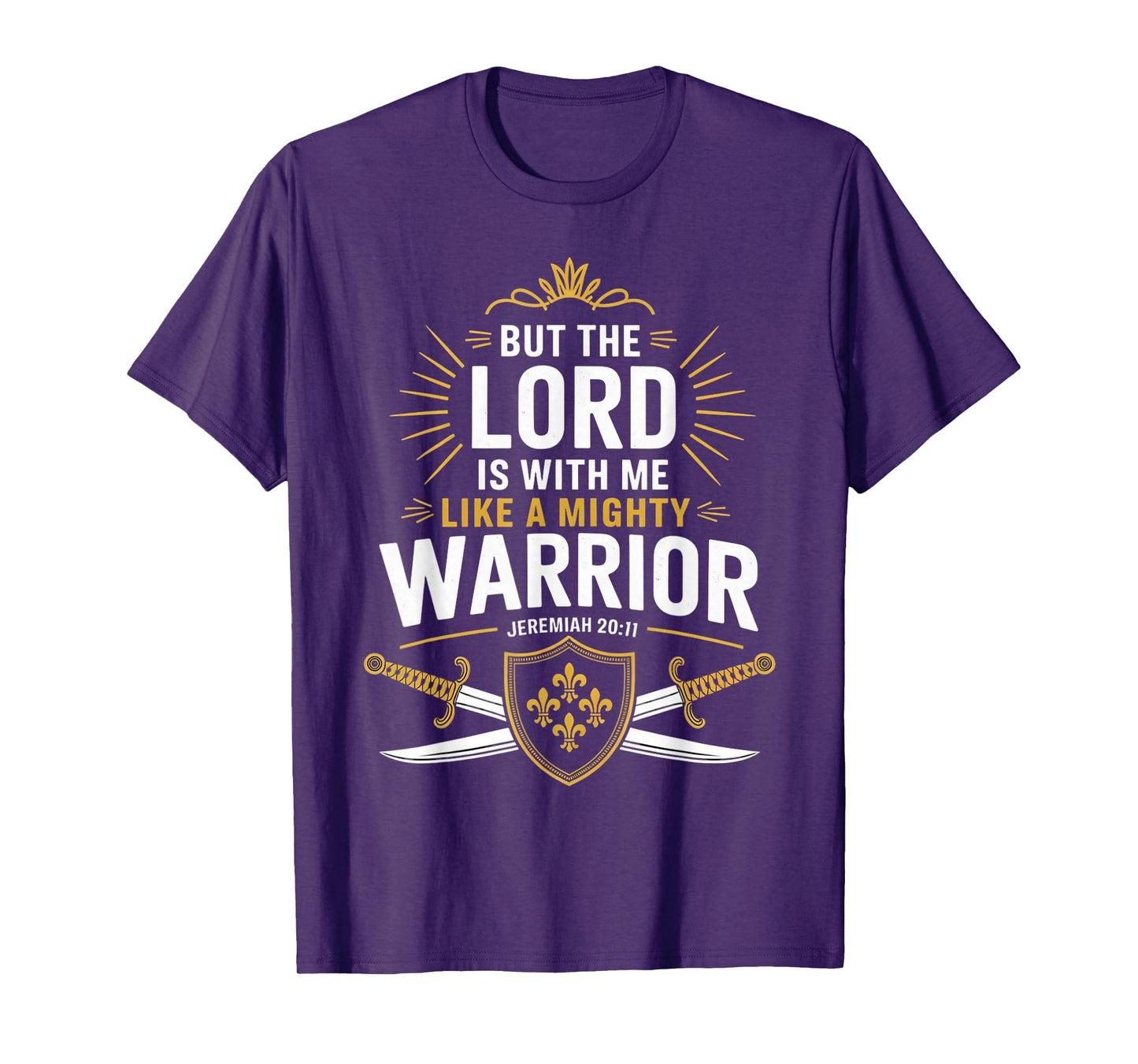 Lord Is With Warrior Gospel Christian Pray Faith Bible Verse T-Shirt