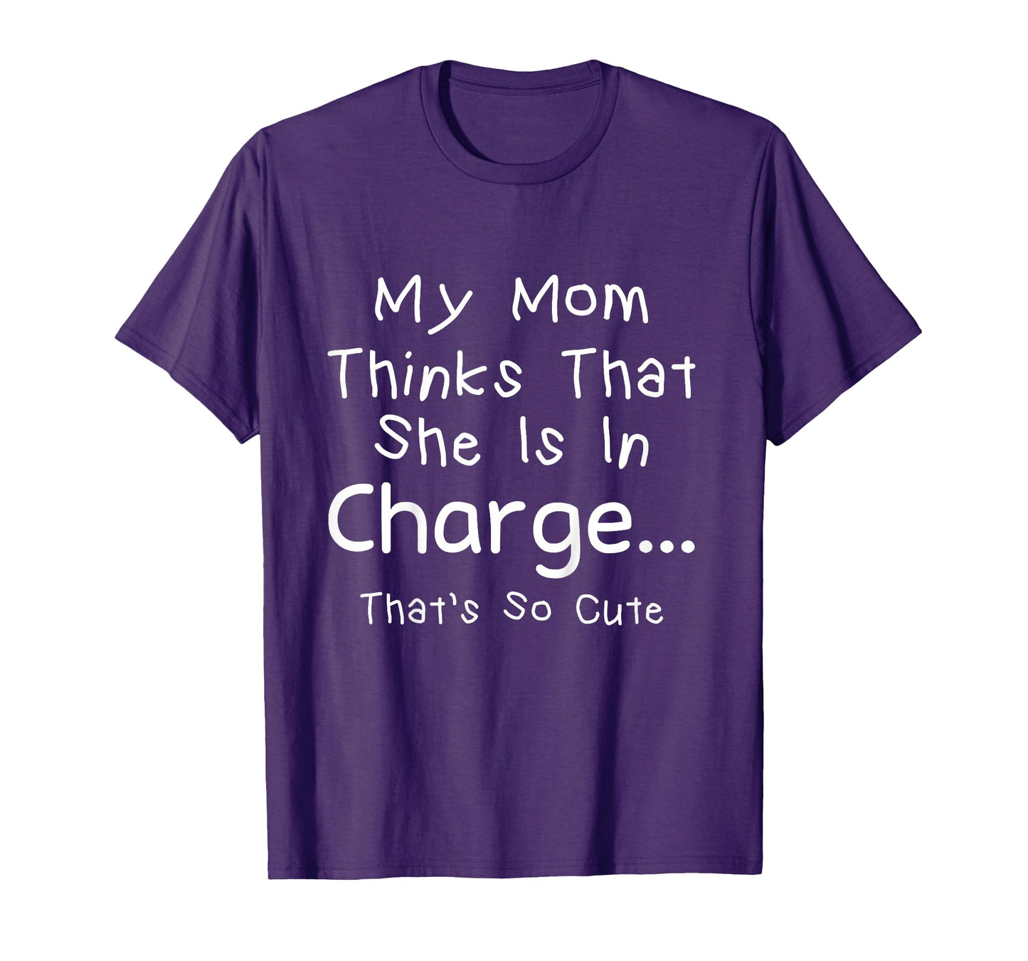 Funny Boys Girls My Mom Thinks She is in Charge Cute Toddler T-Shirt