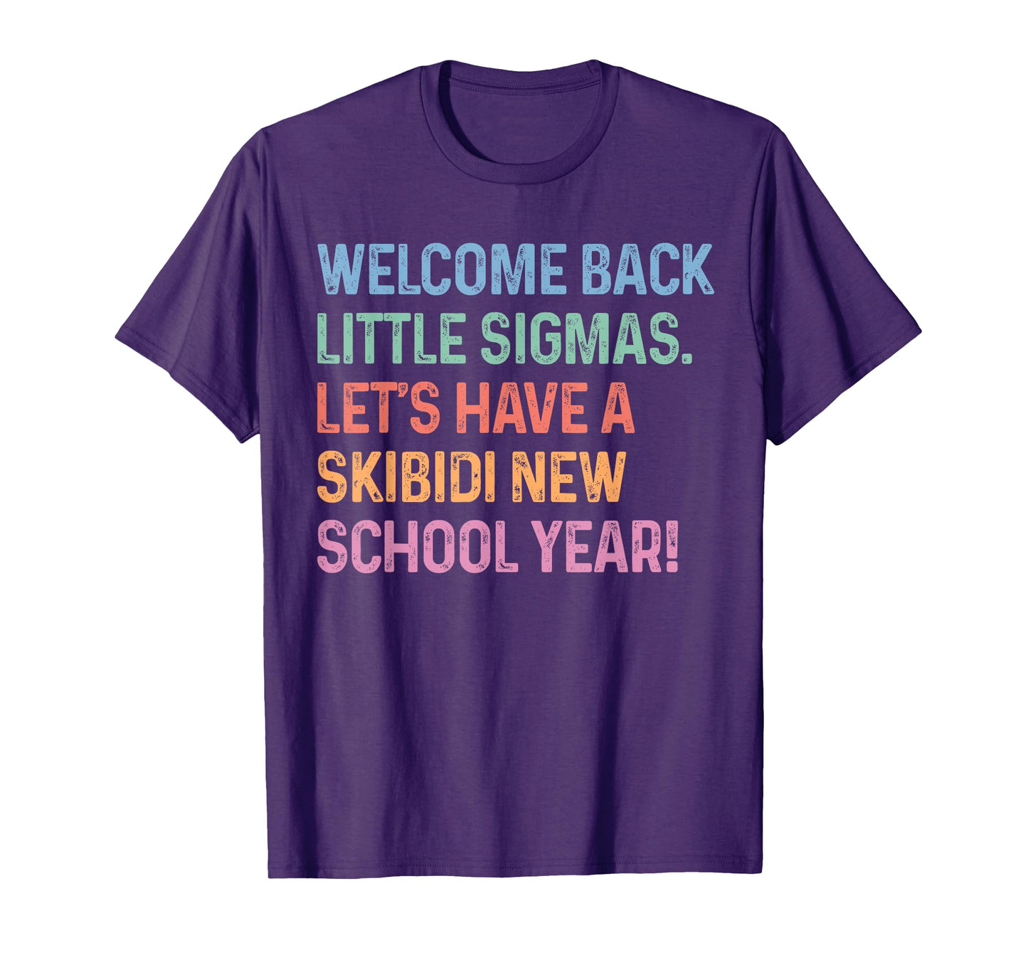 Skibidi New School Year Welcome Back Little Sigmas First Day T-Shirt