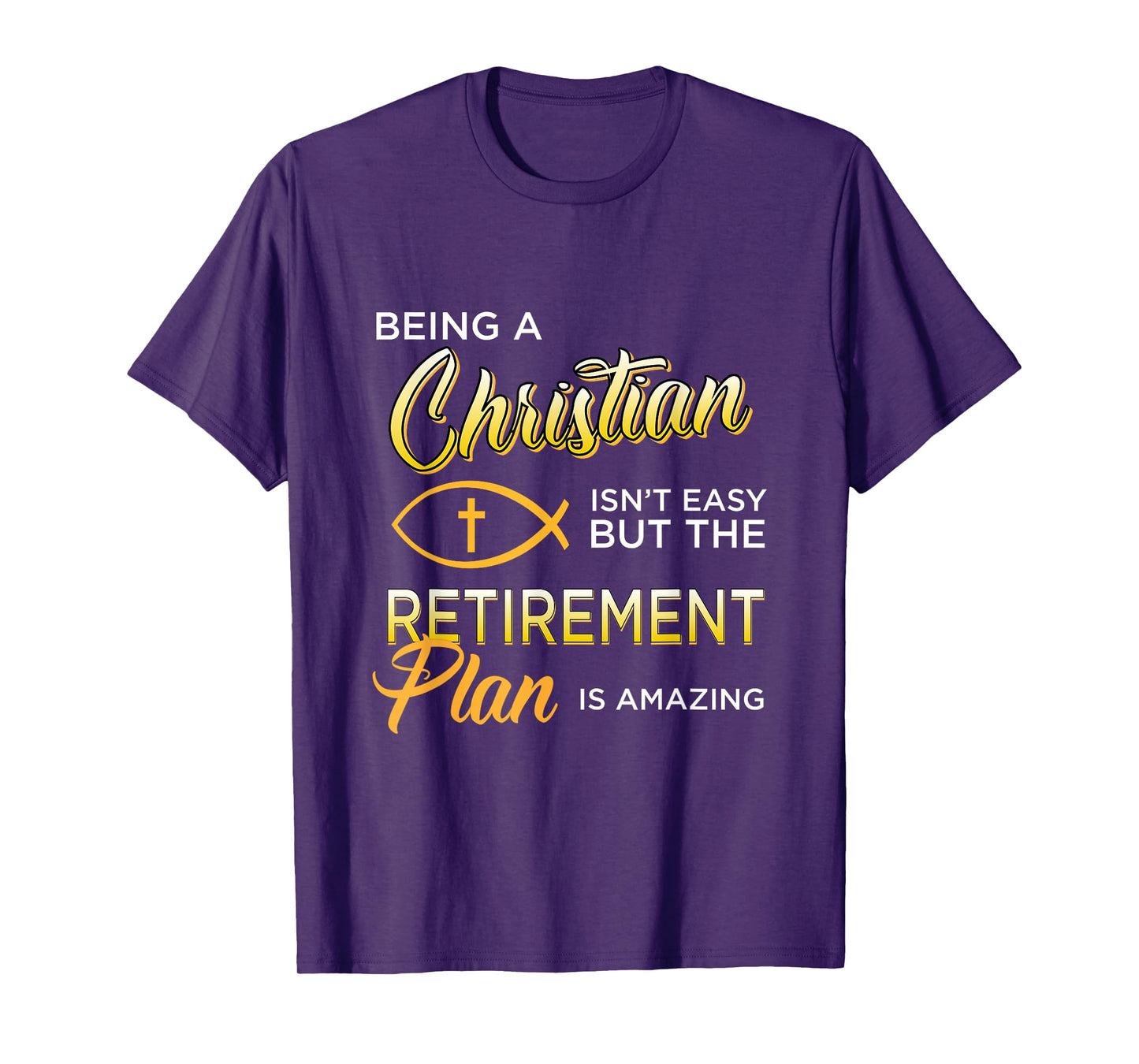 Christian Gospel and Bible Phrase for our Lord Jesus T-Shirt