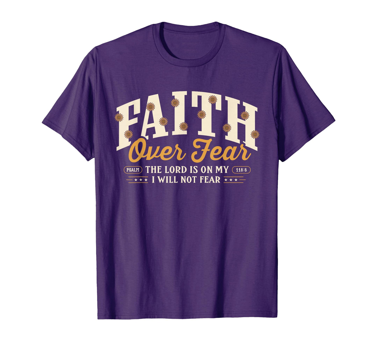 Faith Over Fear Christian Inspirational Bible Verse Gifts T-Shirt