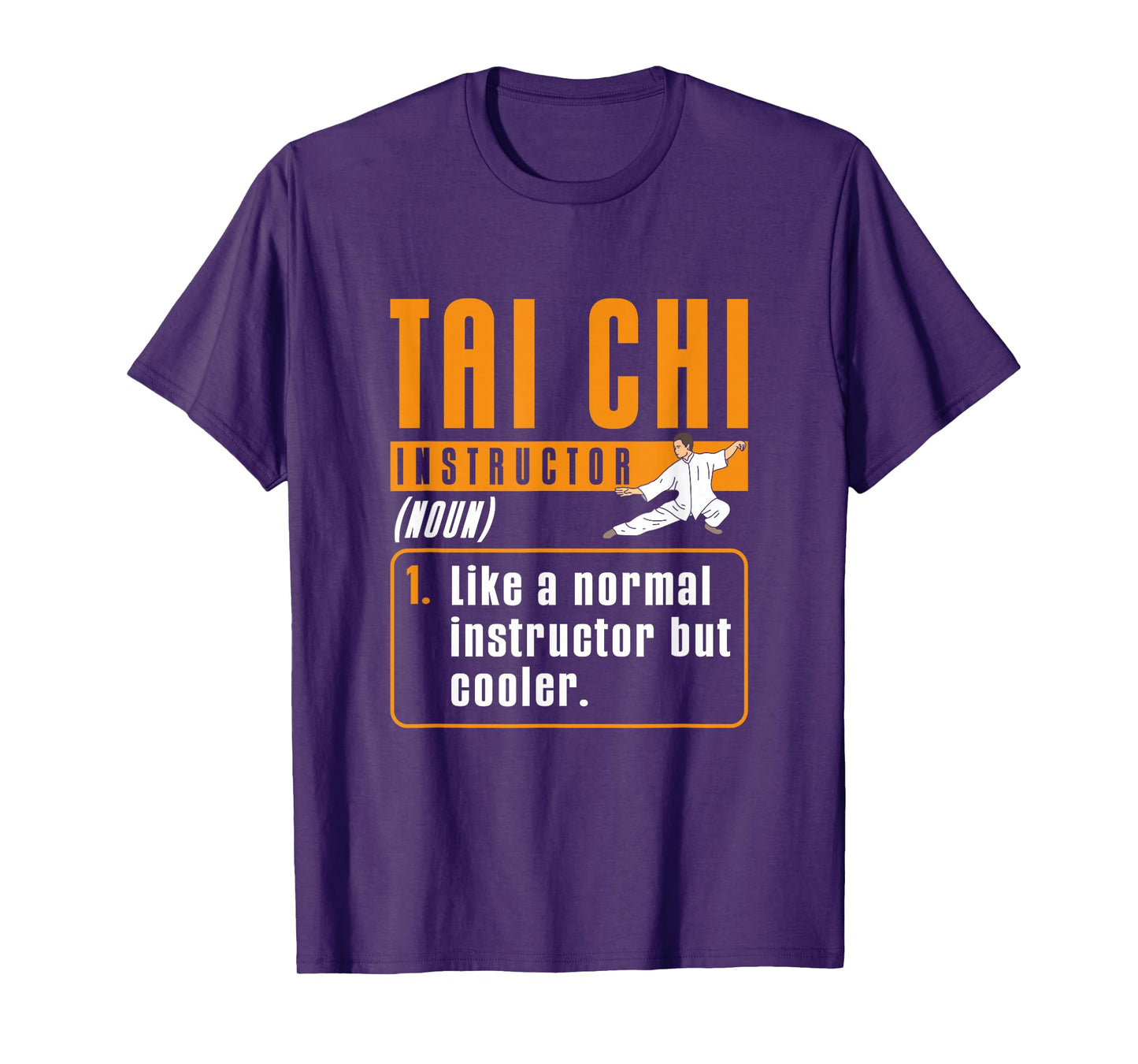 Funny Tai Chi Instructor Definition Fighting Tai Chi Trainer T-Shirt