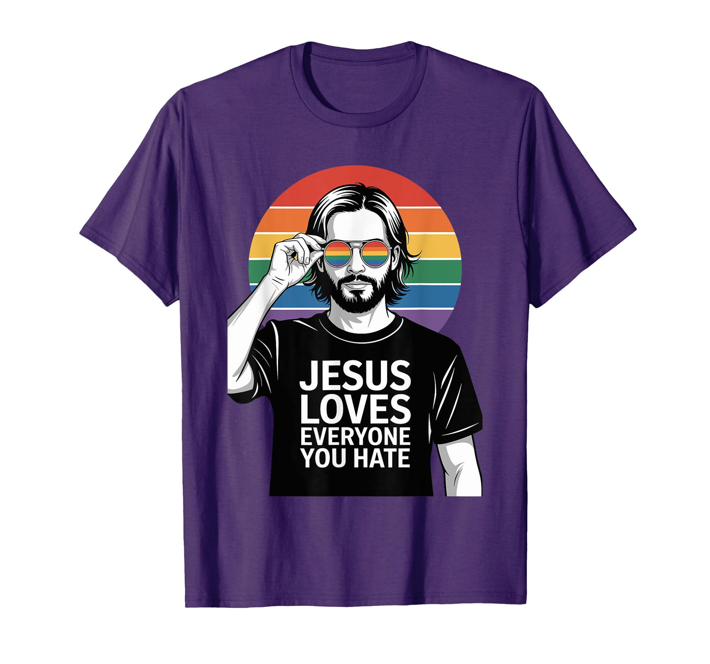 Jesus Loves Everyone You Hate Pride T-Shirt