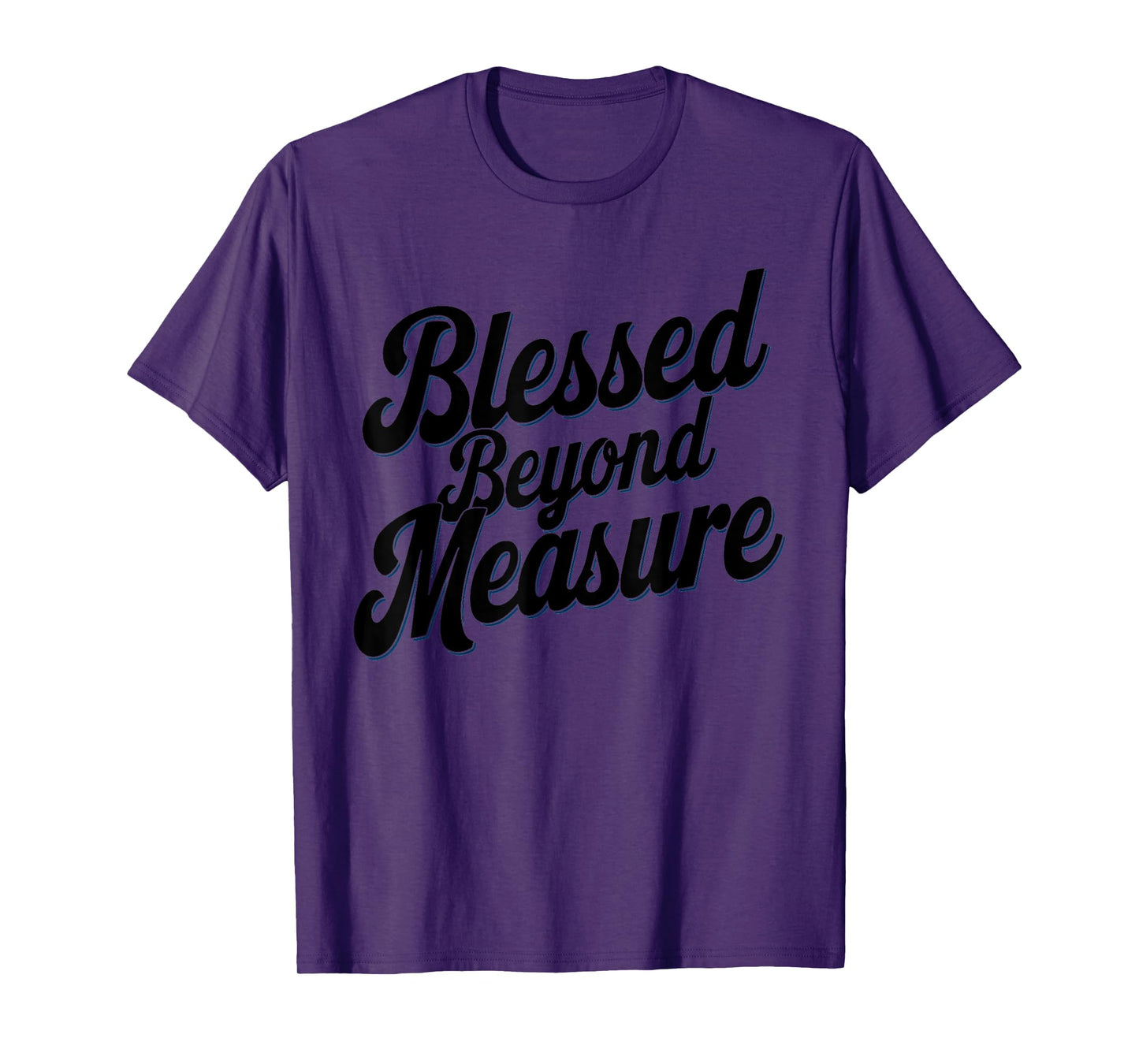 Blessed Beyond Measure Unique Men Womens Christmas Christian T-Shirt