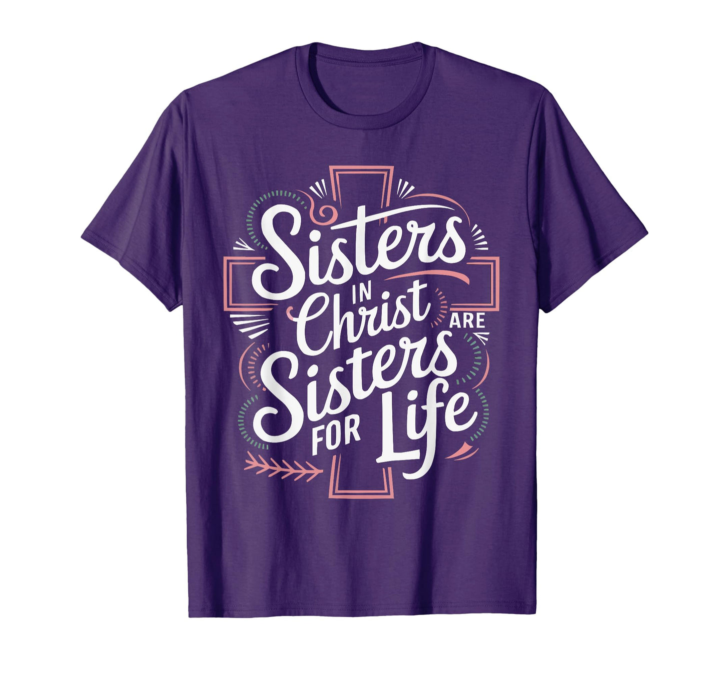 Sisters In Christ Religion Jesus Christian Women Faith T-Shirt