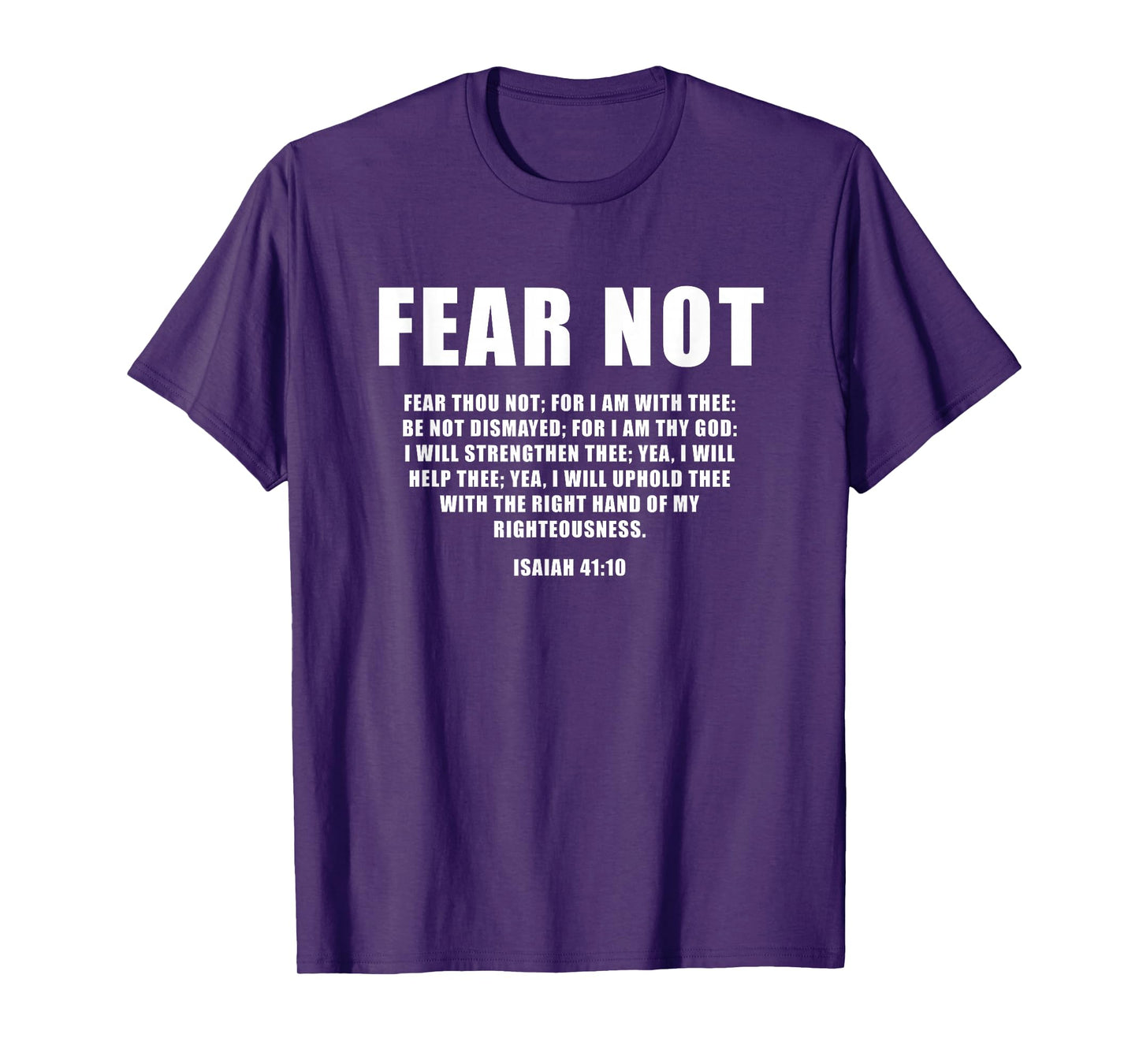 Isaiah 41:10 Fear Not Bible Promise of Protection & Blessing T-Shirt