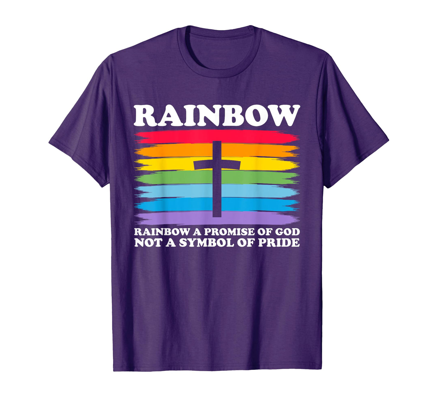 Rainbow A Promise Of God Not A Symbol Of Pride T-Shirt