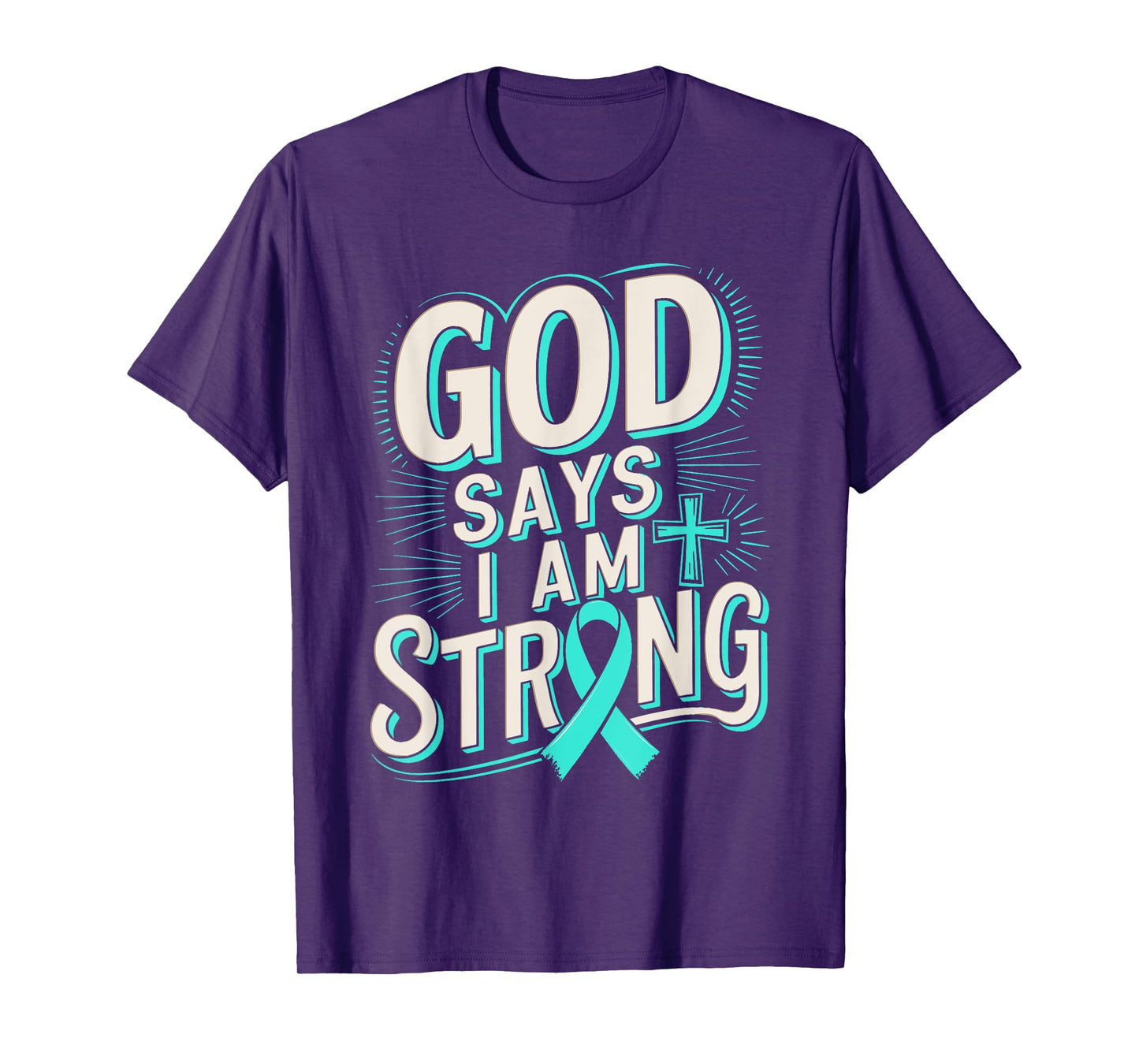 God Says I'm Strong Survivor Dysautonomia Awareness T-Shirt
