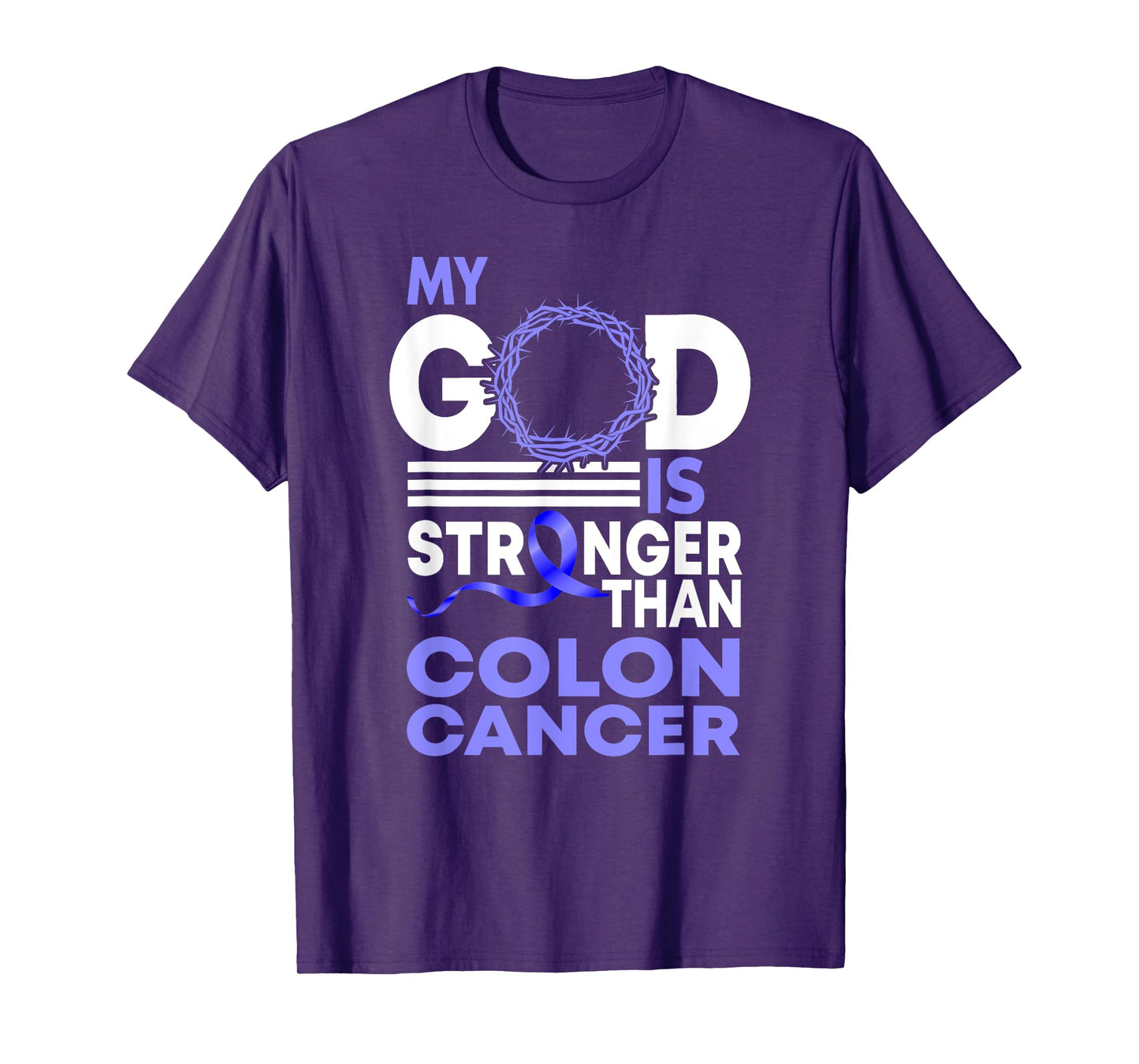 Faith My God Is Stronger Than Colon Cancer Awareness T-Shirt