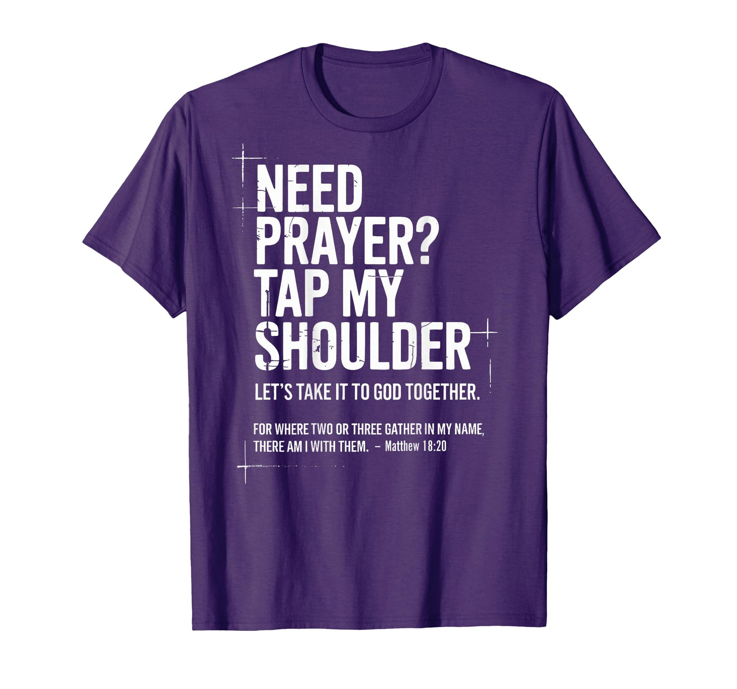 Need Prayer Tap My Shoulder Bible Verse Christian On Back T-Shirt
