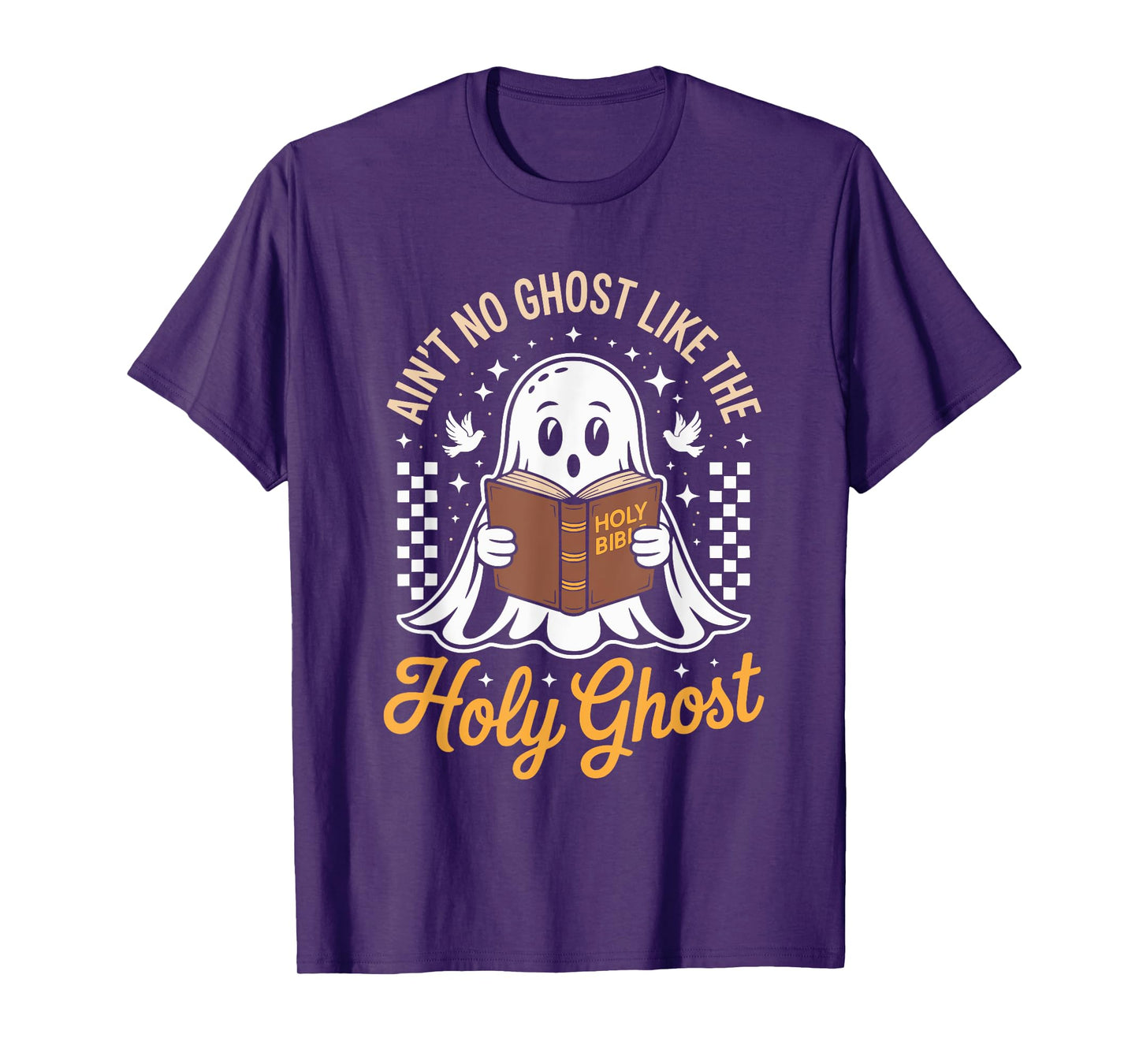 Ain't No Ghost Like The Holy Ghost Halloween Christian T-Shirt