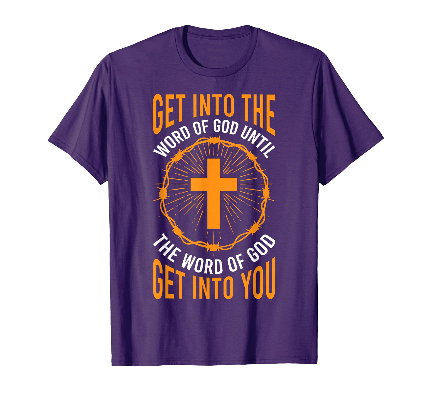 Get Into the Word of God T-Shirt
