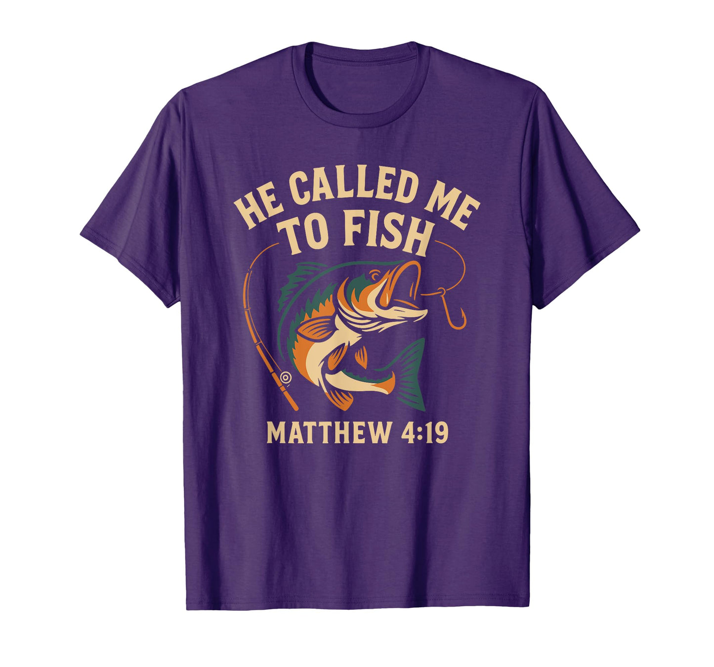 He Called Me to Fish Matthew 4:19 Christian Fishing T-Shirt
