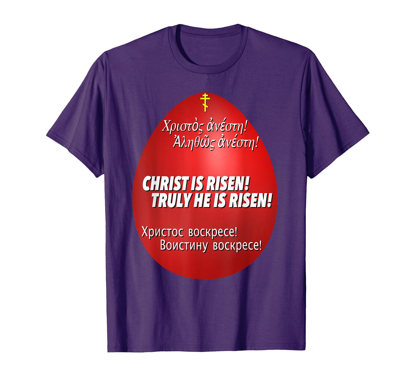 Christ is Risen, Truly He is Risen in 3 languages T-Shirt