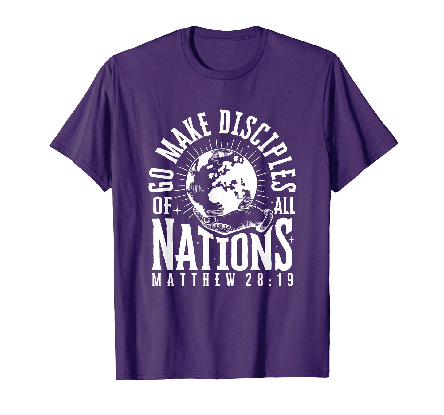 Go Make Disciples of All Nations Matthew 28:19 Christian Tee T-Shirt