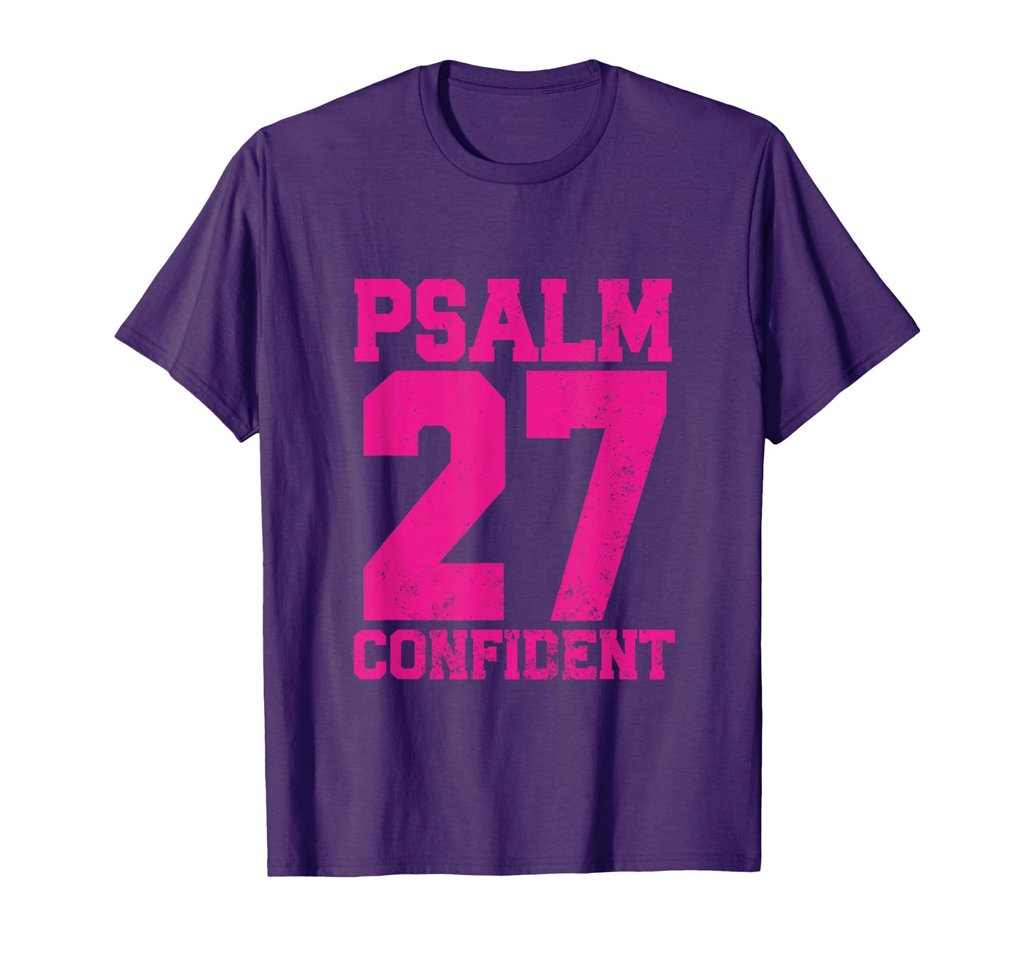 Psalm 27 Confident Christian Inspirational T-Shirt