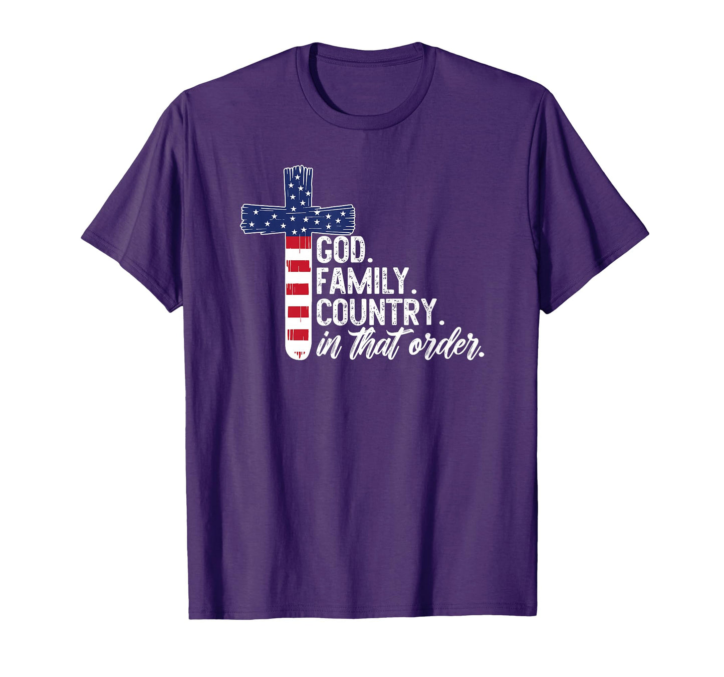 God Family Country in That Order America Flag Faith Cross T-Shirt