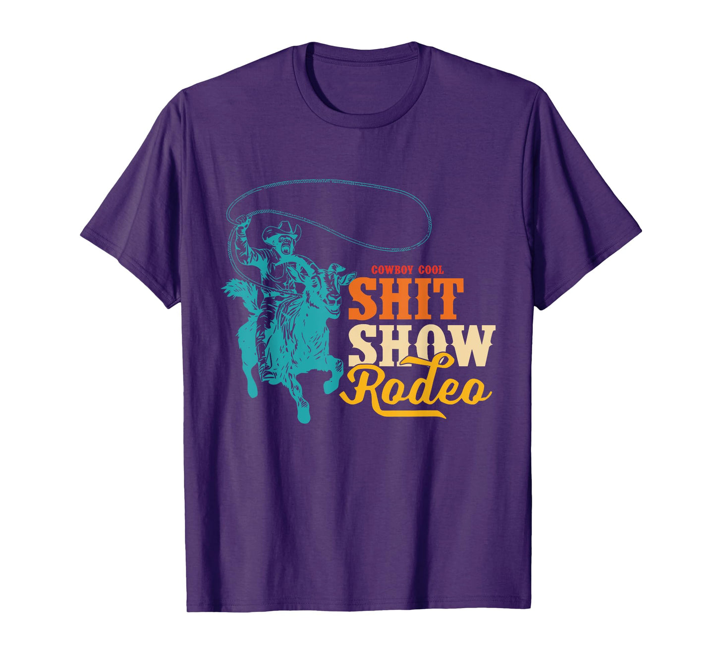 Cowboy Cool Shit Show Rodeo Howdy Vintage Design T-Shirt