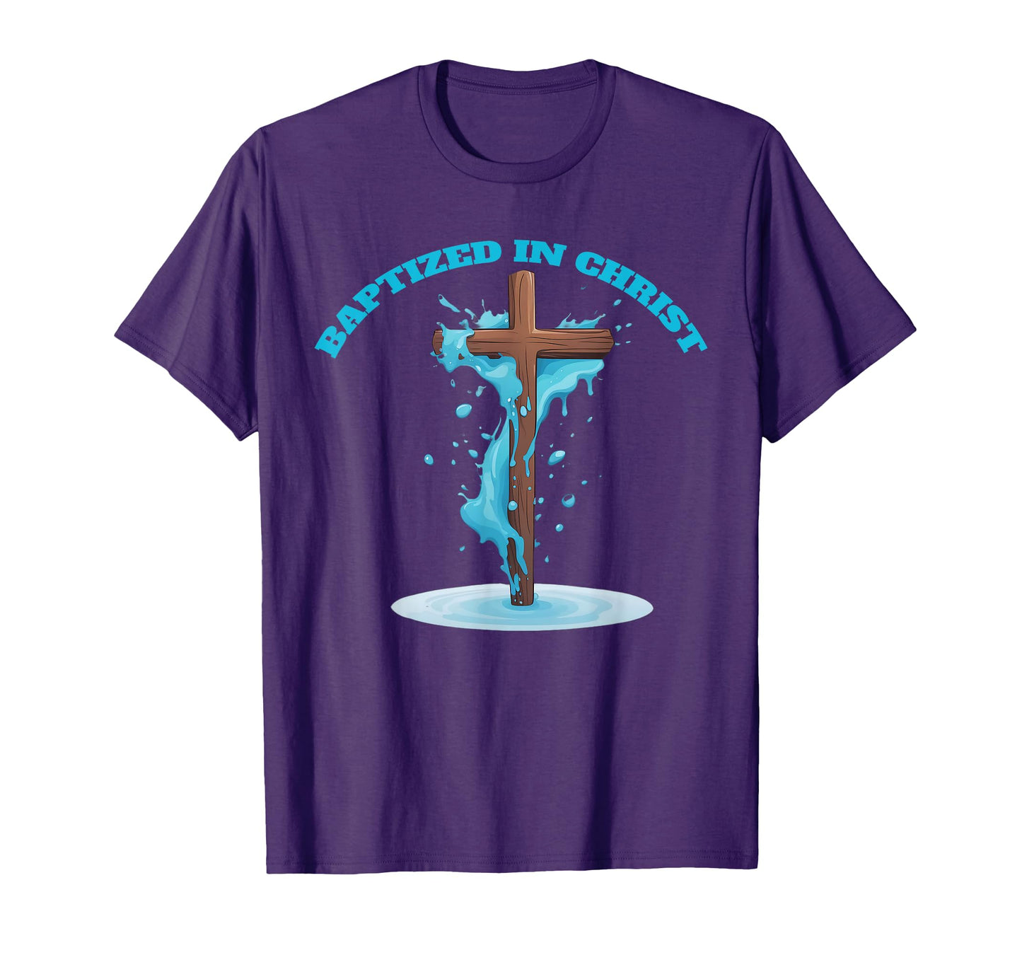 Baptized in Christ 2025 New Christian Baptism Convert Bible T-Shirt
