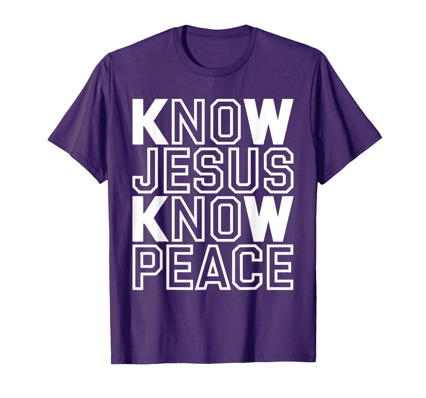 Know Jesus Know Peace Religion Believe God Church Christian T-Shirt