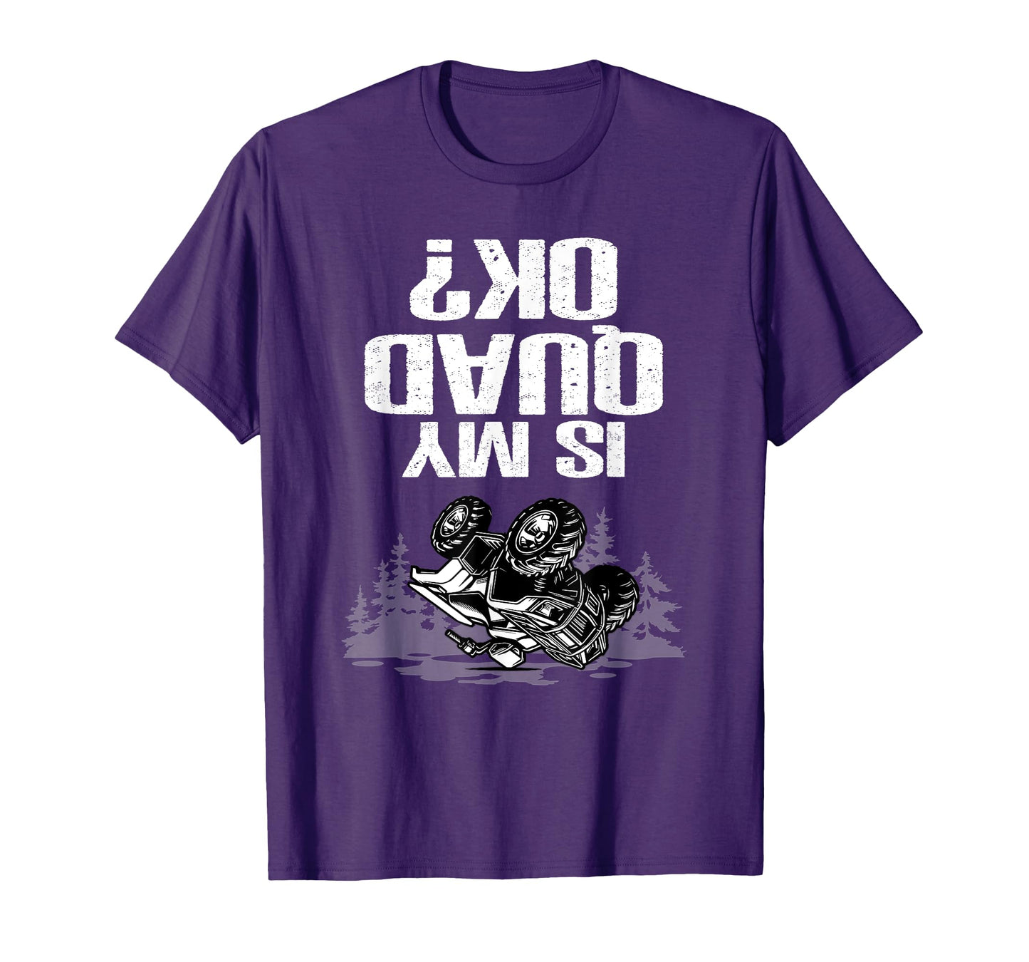 Is My Quad Ok Funny ATV Off Road Quad Bike T-Shirt