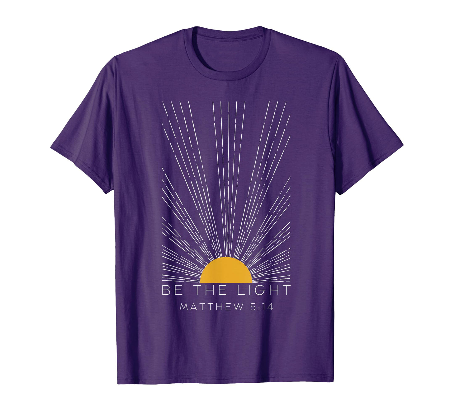 Be The Light Christian Jesus Faith Bible Verse Sunburst T-Shirt