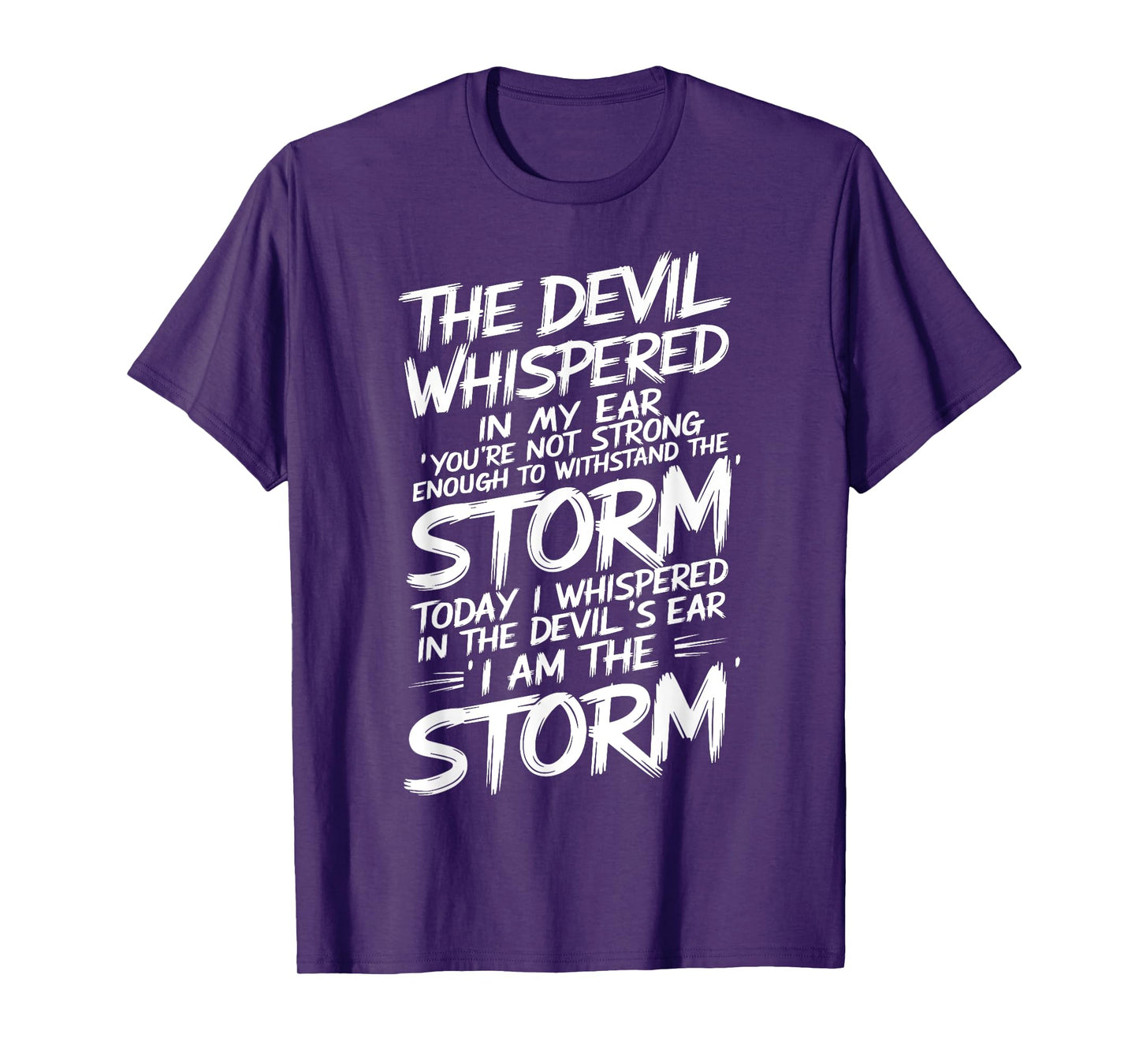 The Devil Whispered In My Ear Devil Quote T-Shirt
