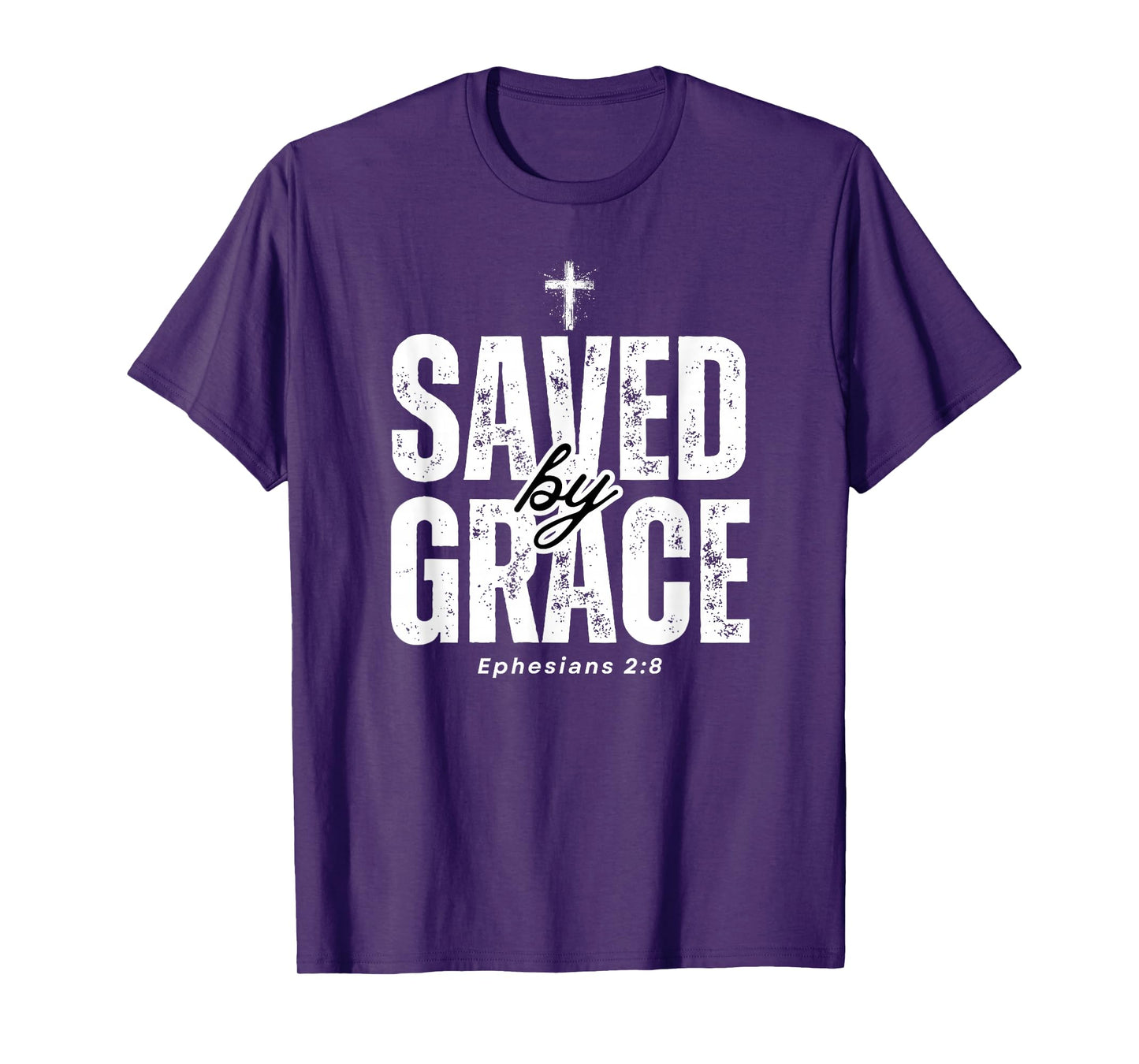 Saved by Grace Distressed Ephesians 2:8 Scripture Design T-Shirt