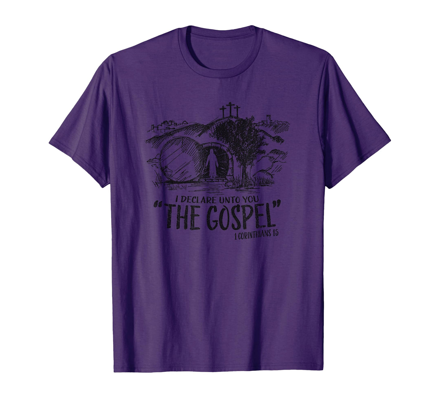 I Declare Unto You The Gospel 1 Corinthians 15 T-Shirt