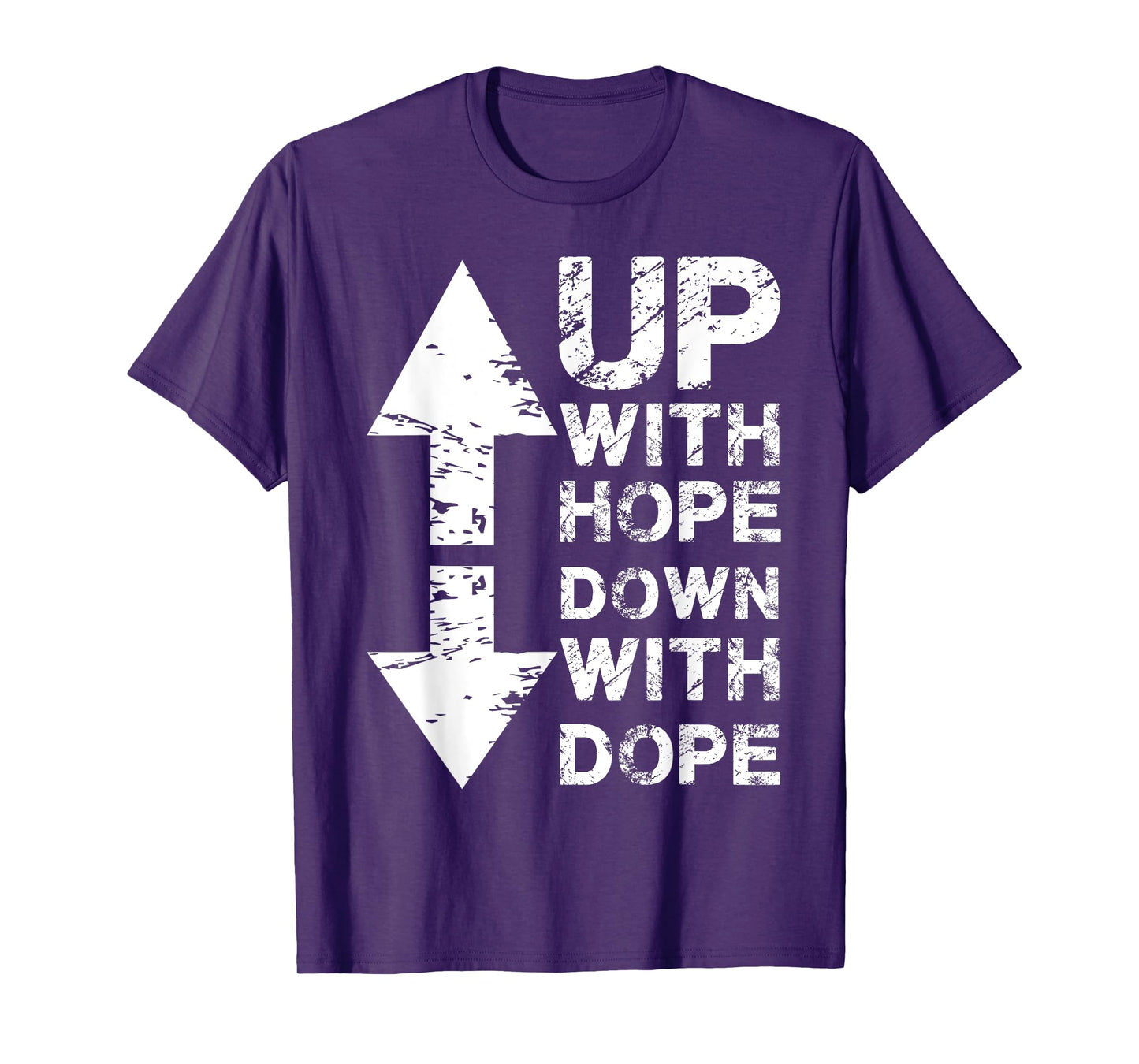 Anti Drug I Christian Faith I Up With Hope Down With Dope T-Shirt