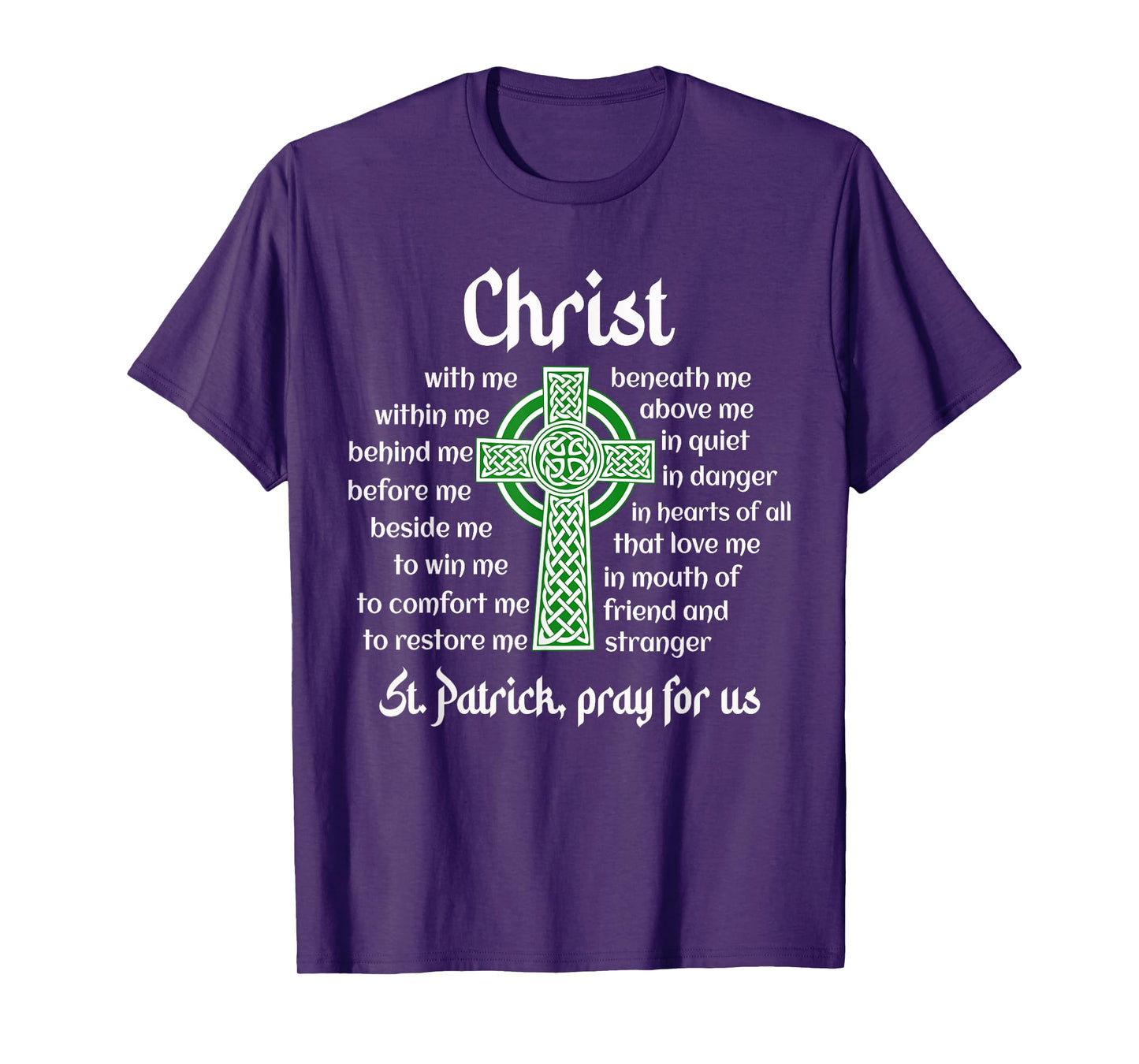 Christ With Me Celtic Cross St. Patrick Breastplate Prayer T-Shirt