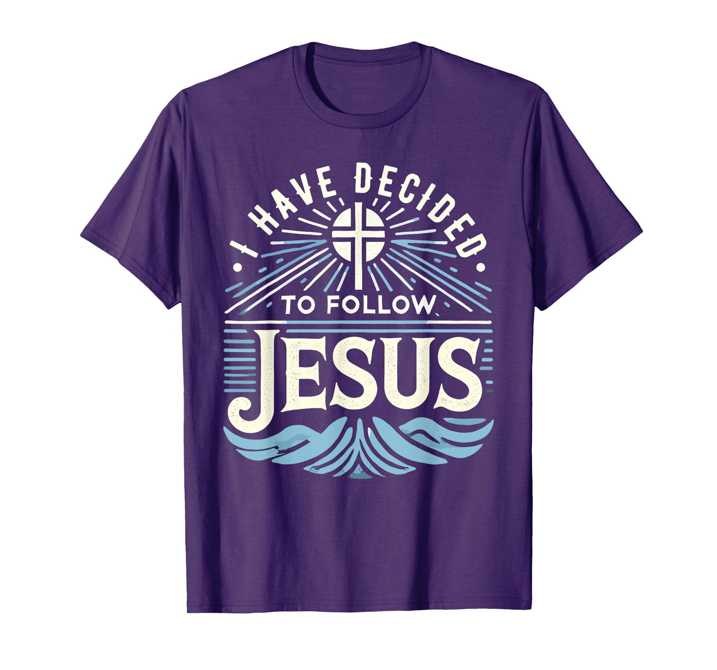 I Have Decided To Follow Jesus Shirt 2024 Baptized Baptism T-Shirt