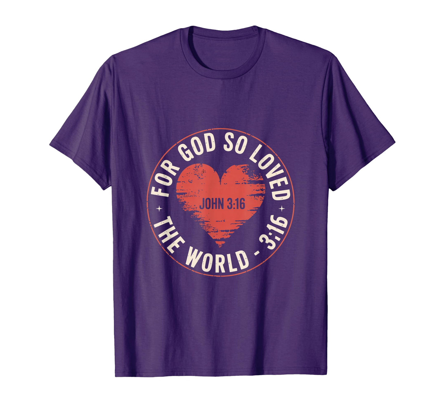 for God So Loved The World John 3 16 Bible Verse T-Shirt