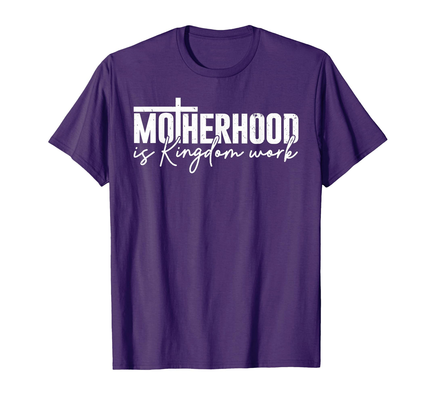 Motherhood is Kingdom Work Mama Mom Christian Mothers Day T-Shirt